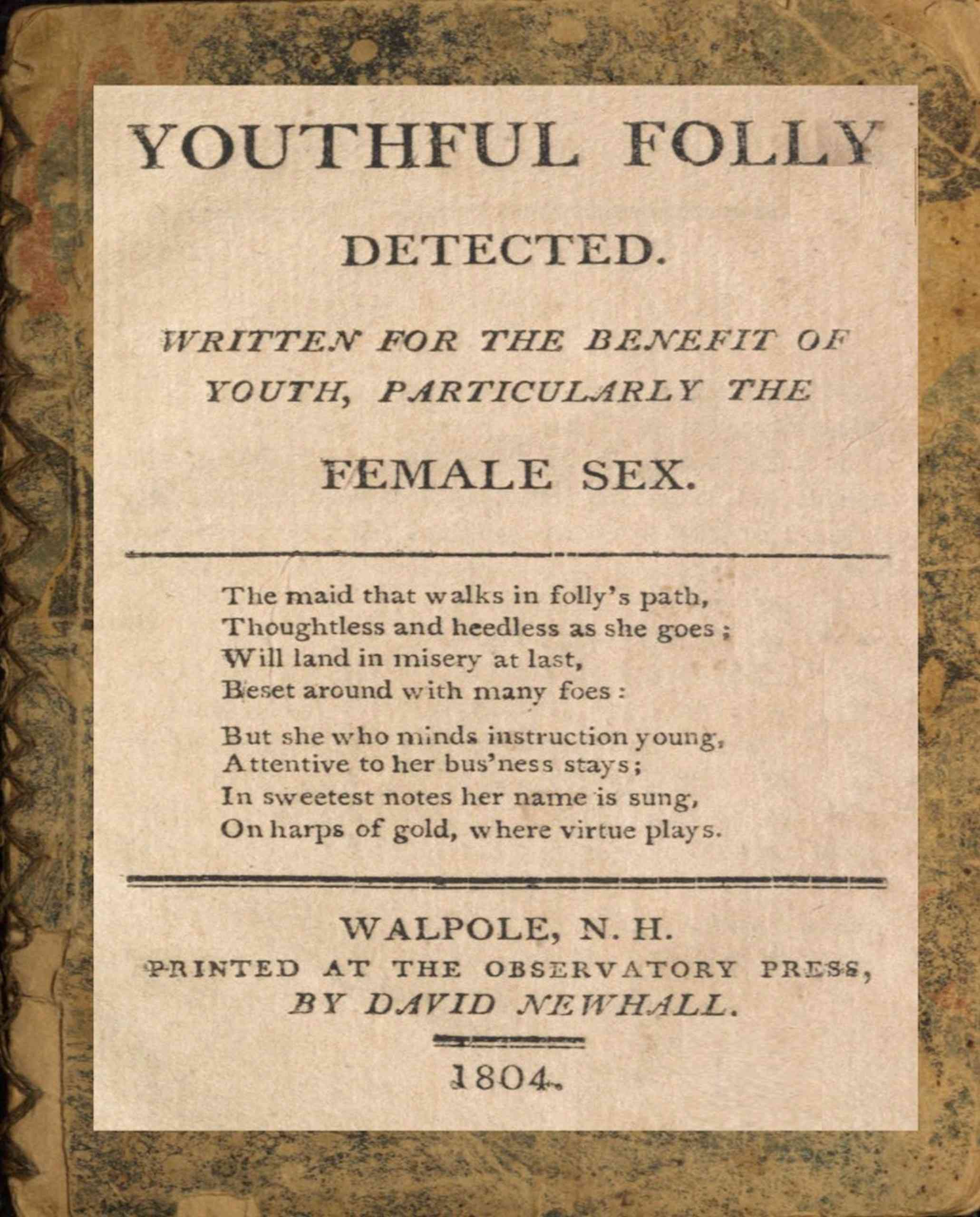 Youthful Folly Detected: Written for the Benefit of Youth, Particularly the Female Sex