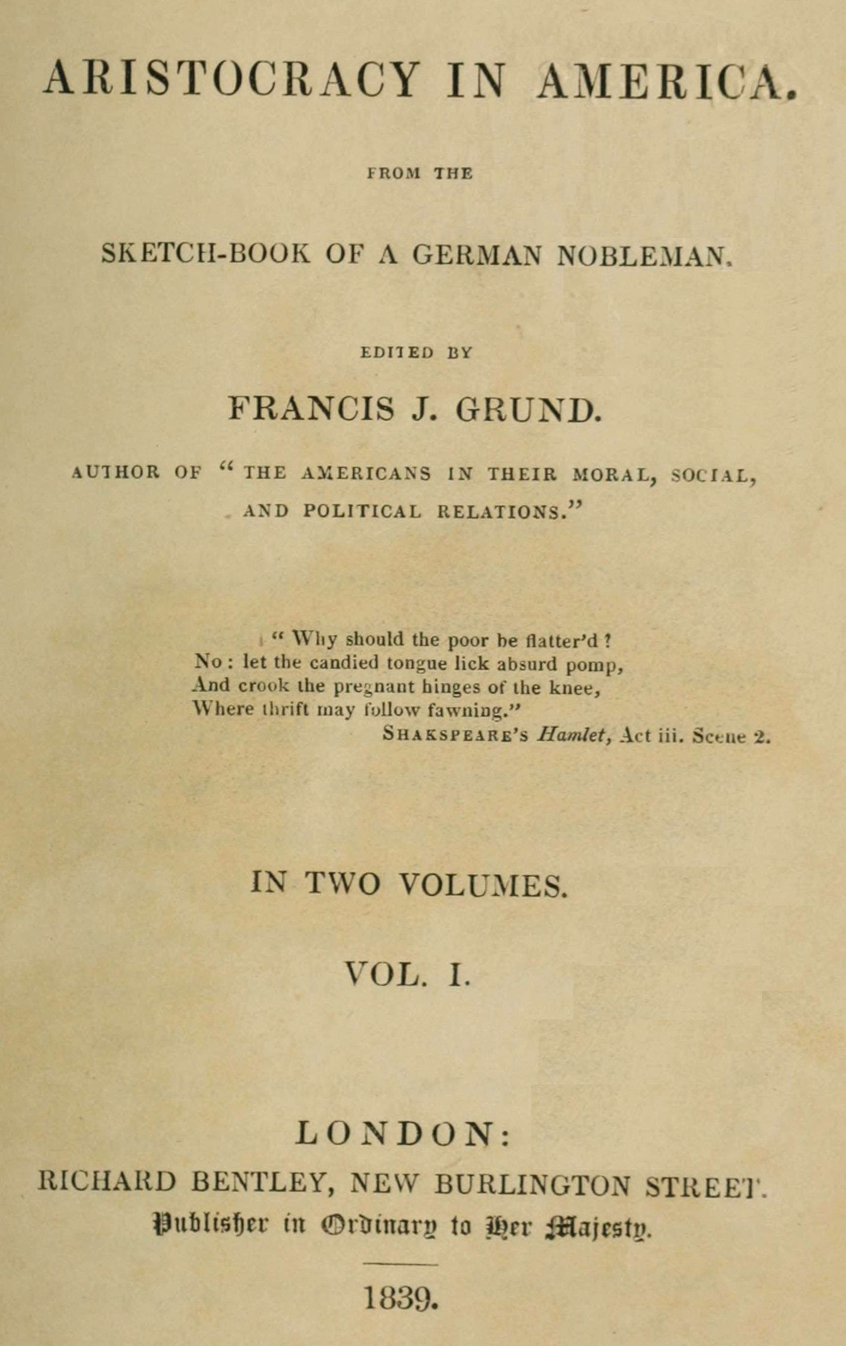 Aristocracy in America. from the Sketch-Book of a German Nobleman. Vol. 1 (of 2)