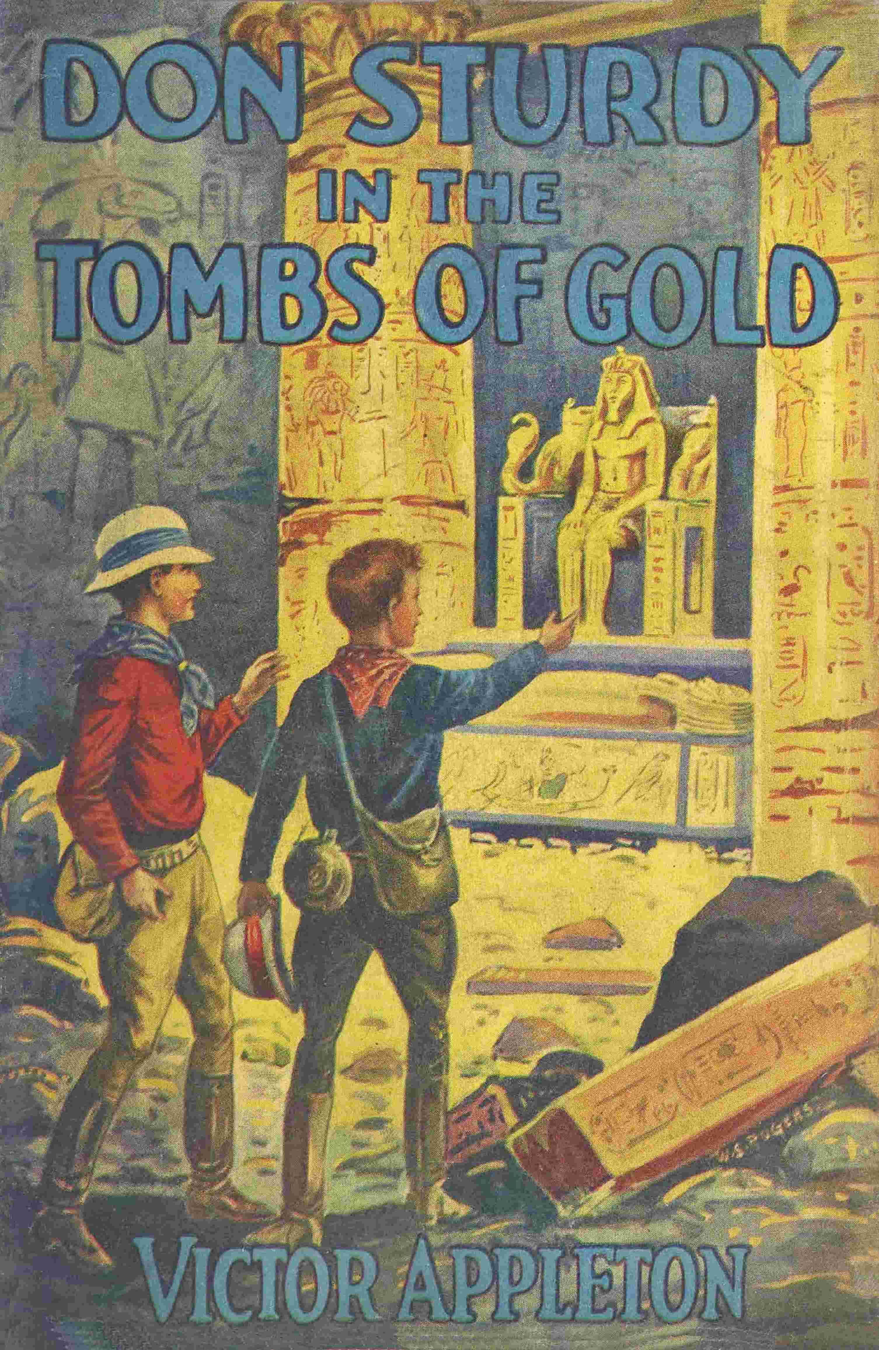 Don Sturdy in the Tombs of Gold; Or, The Old Egyptian's Great Secret