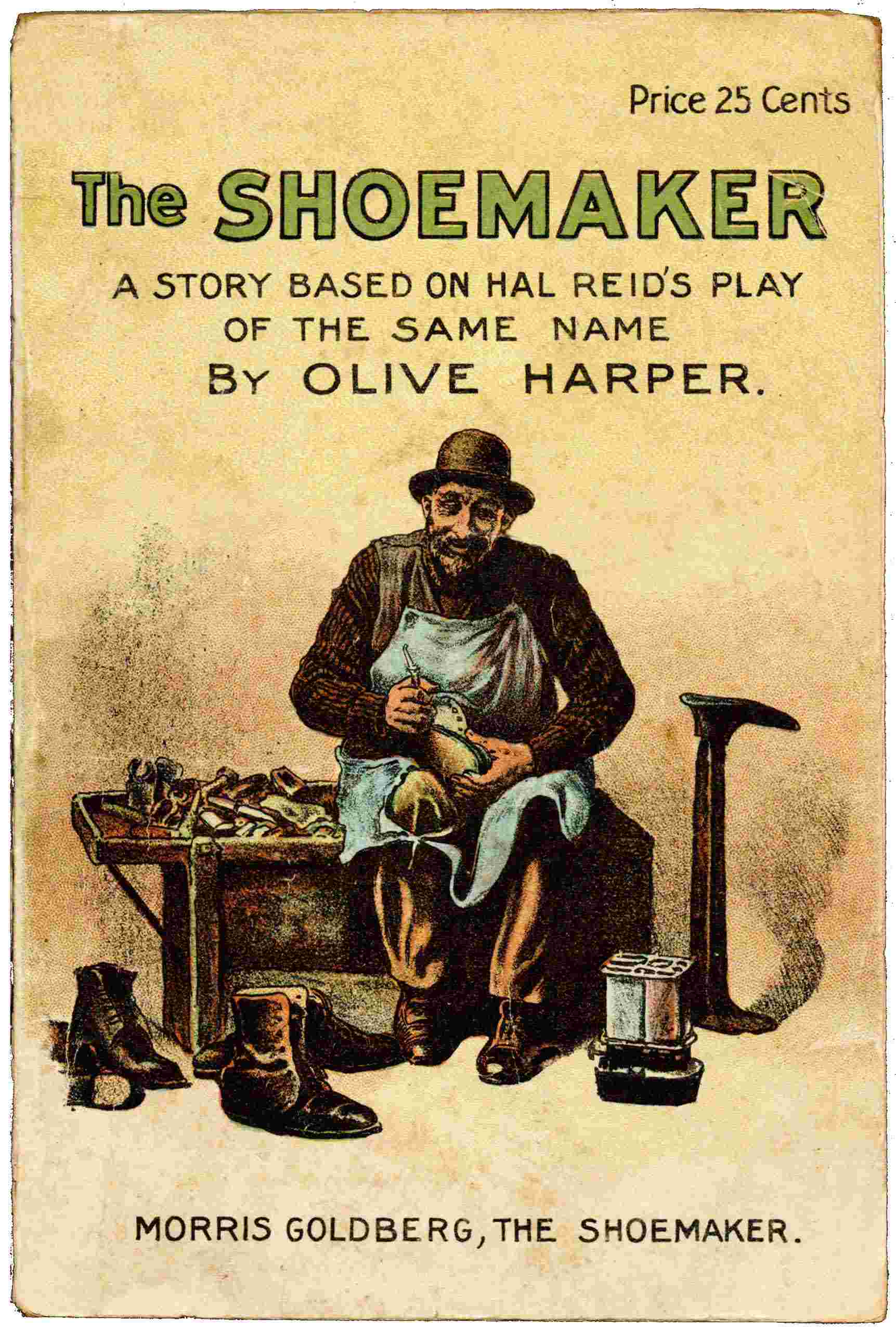 The Shoemaker: A Powerful Picture of Nature, Adapted from Hal Reid's Famous Drama of the Same Name