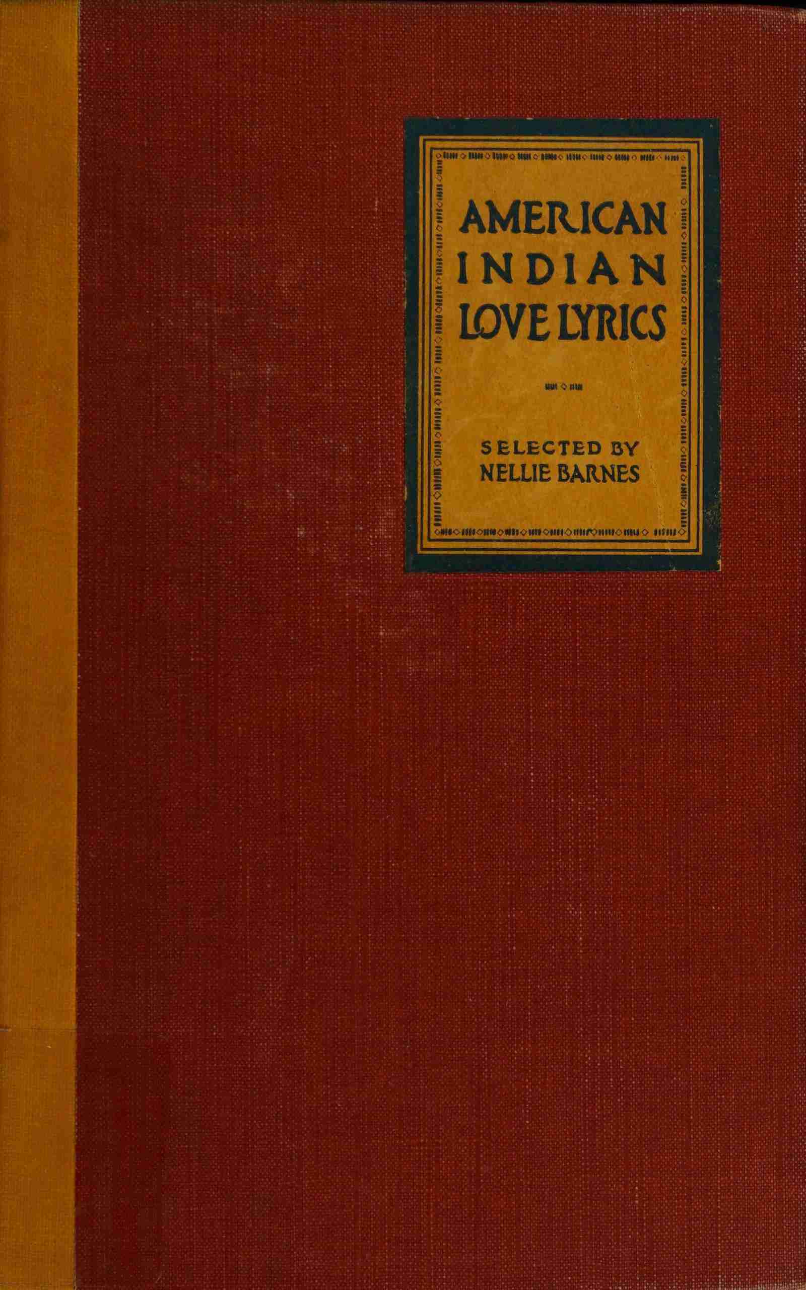 American Indian Love Lyrics, and Other Verse, from the Songs of the North American Indians