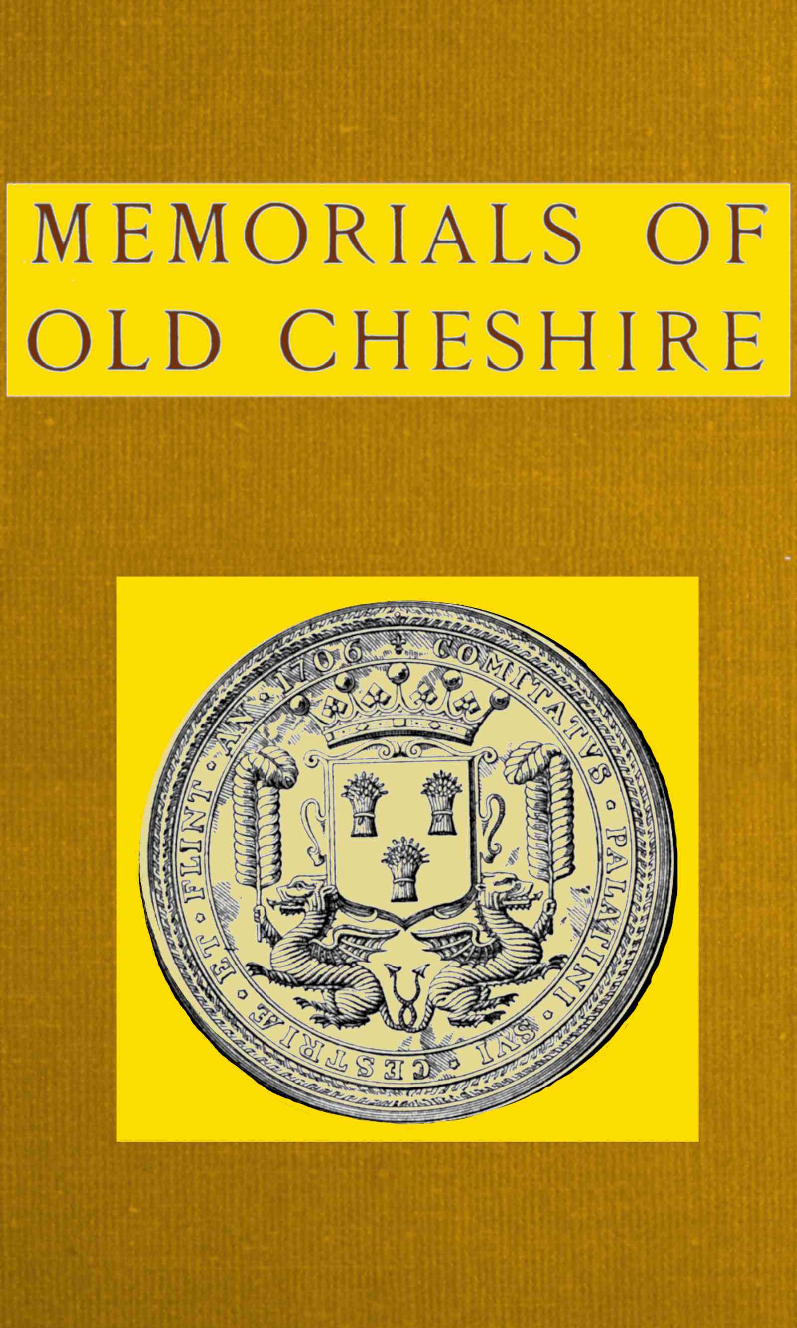 Memorials of Old Cheshire