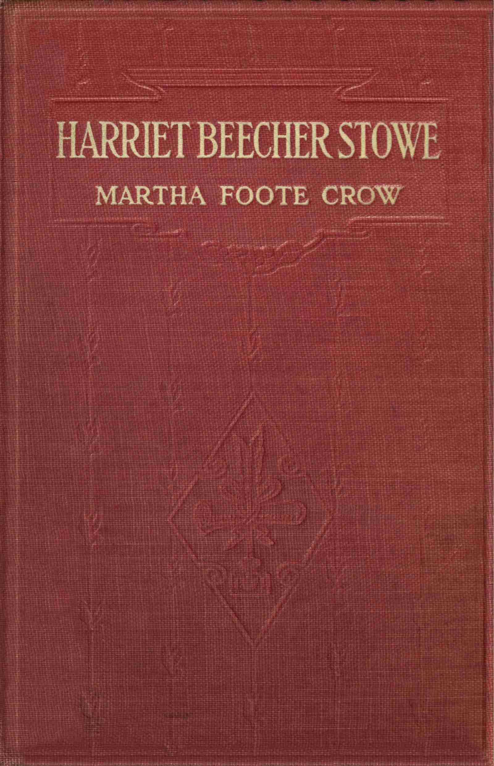 Harriet Beecher Stowe: A Biography for Girls