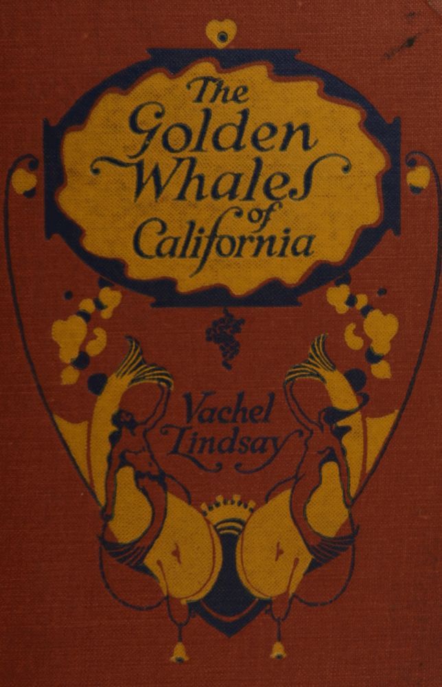 The Golden Whales of California, and Other Rhymes in the American Language