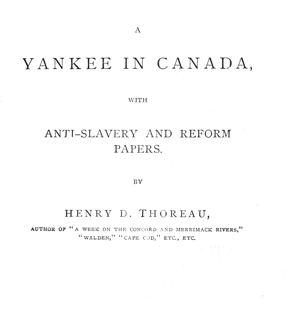A Yankee in Canada, with Anti-Slavery and Reform Papers.