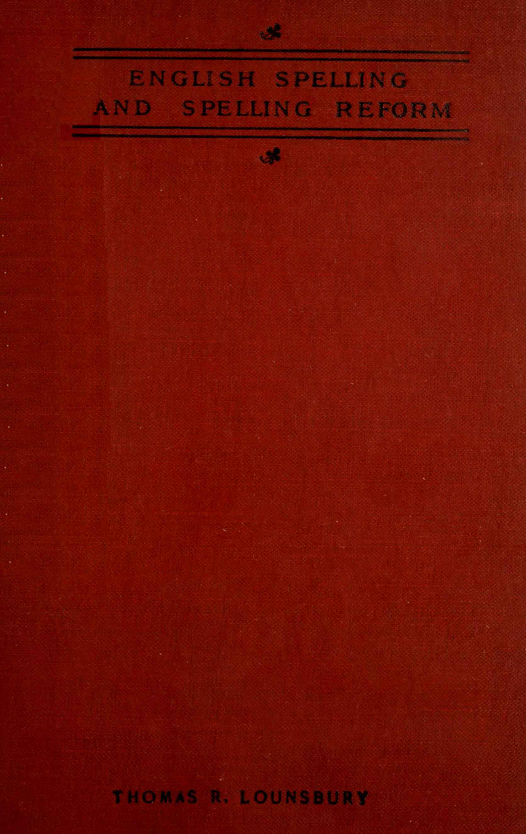 English Spelling and Spelling Reform