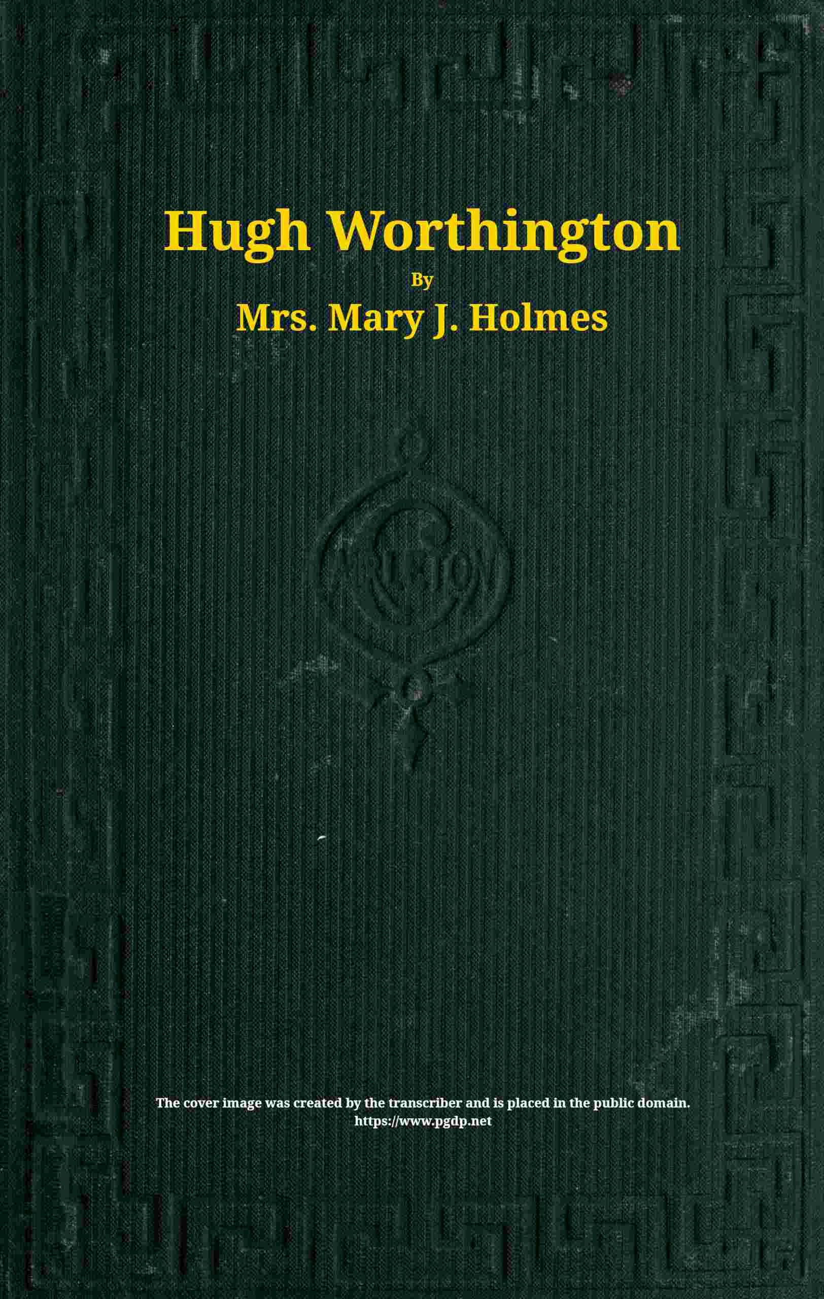 Hugh Worthington: A Novel