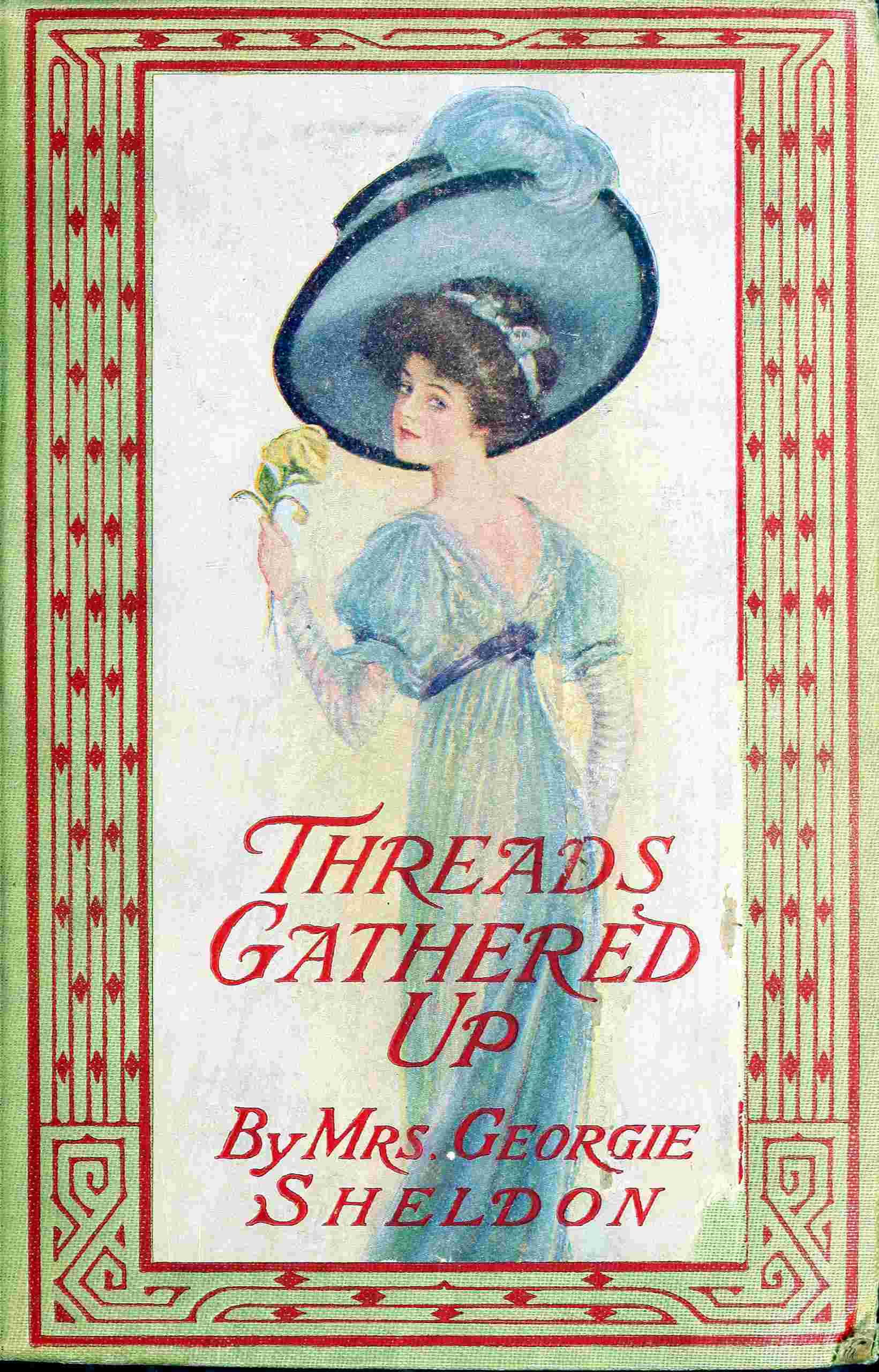 Threads Gathered Up: A Sequel to "Virgie's Inheritance"