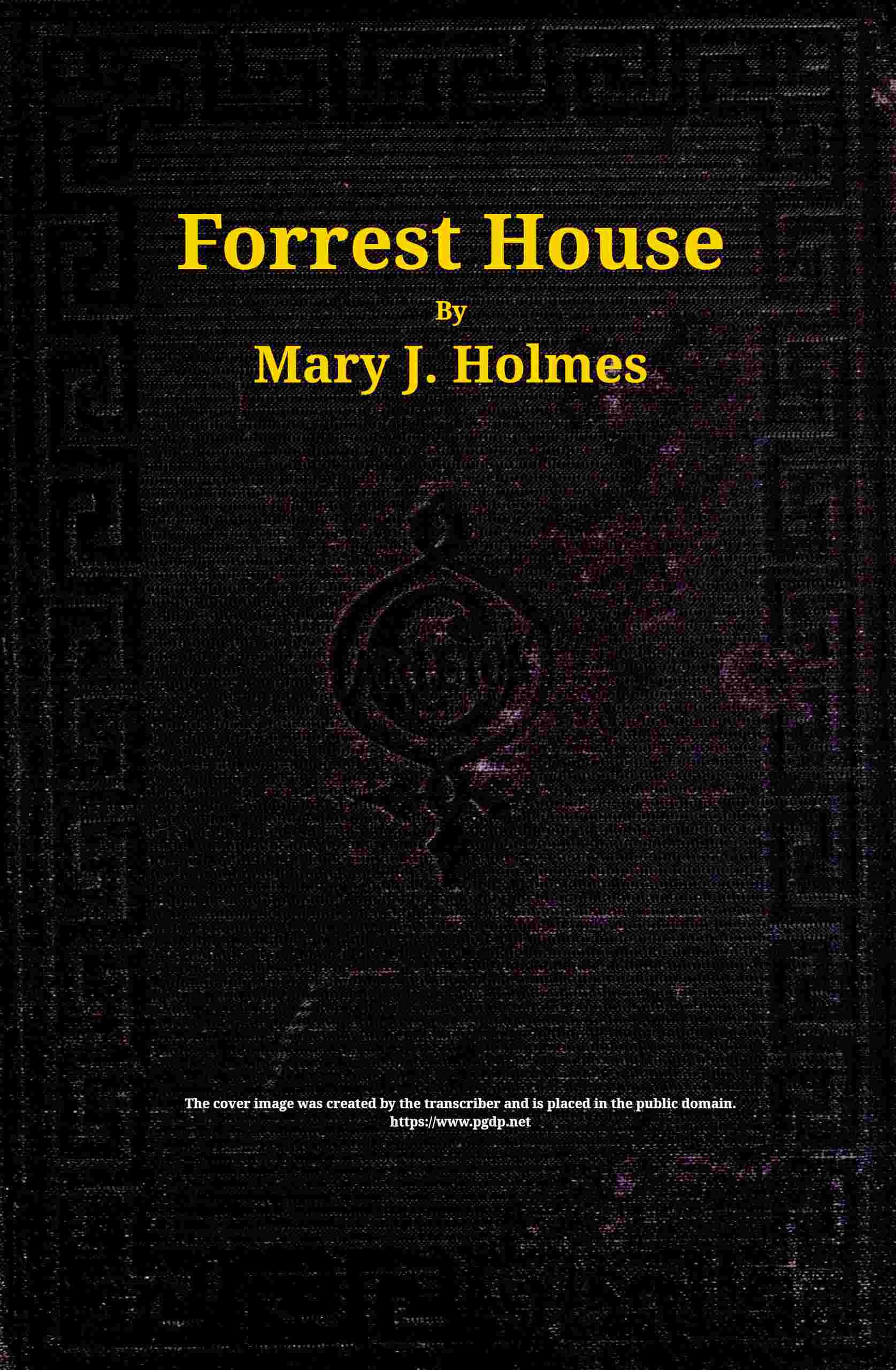 Forrest House: A Novel
