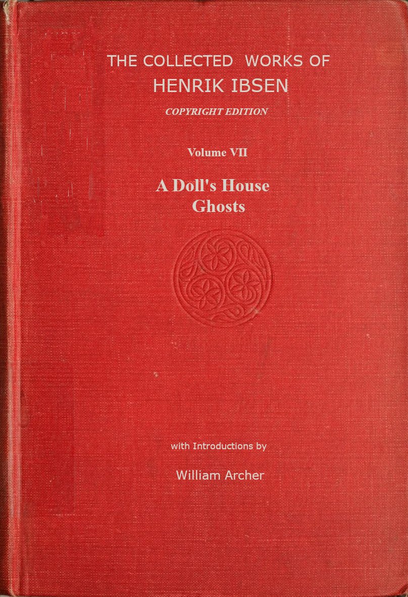 The Collected Works of Henrik Ibsen, Vol. 07 (of 11)