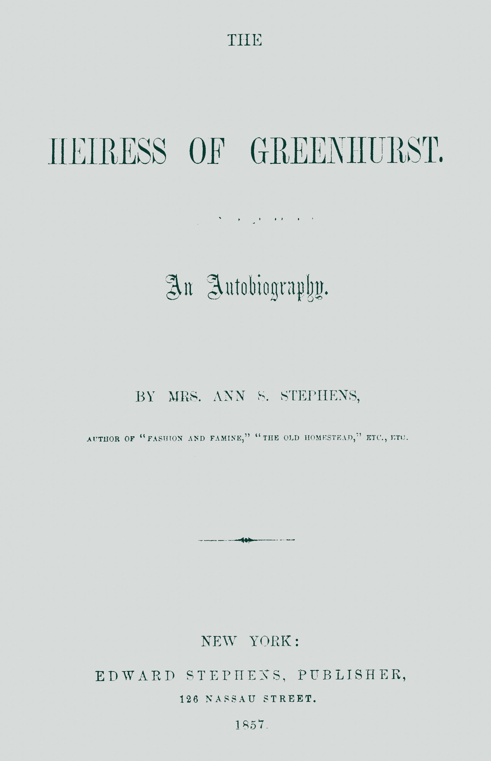 The Heiress of Greenhurst: An Autobiography