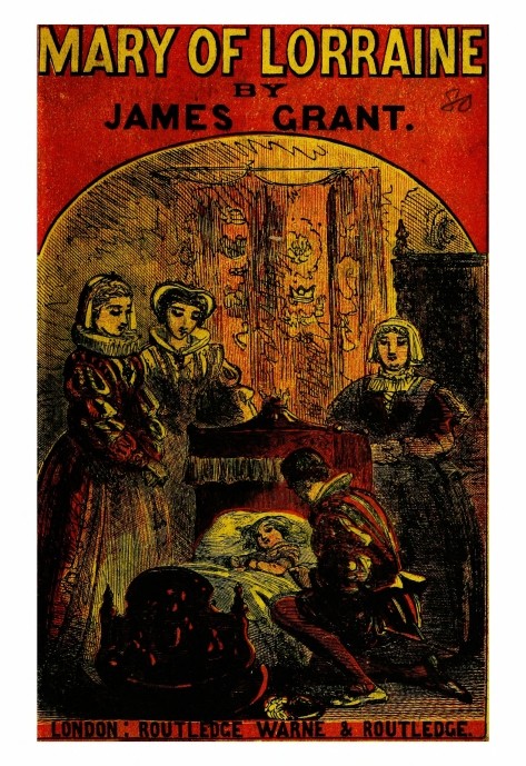 Mary of Lorraine: An Historical Romance
