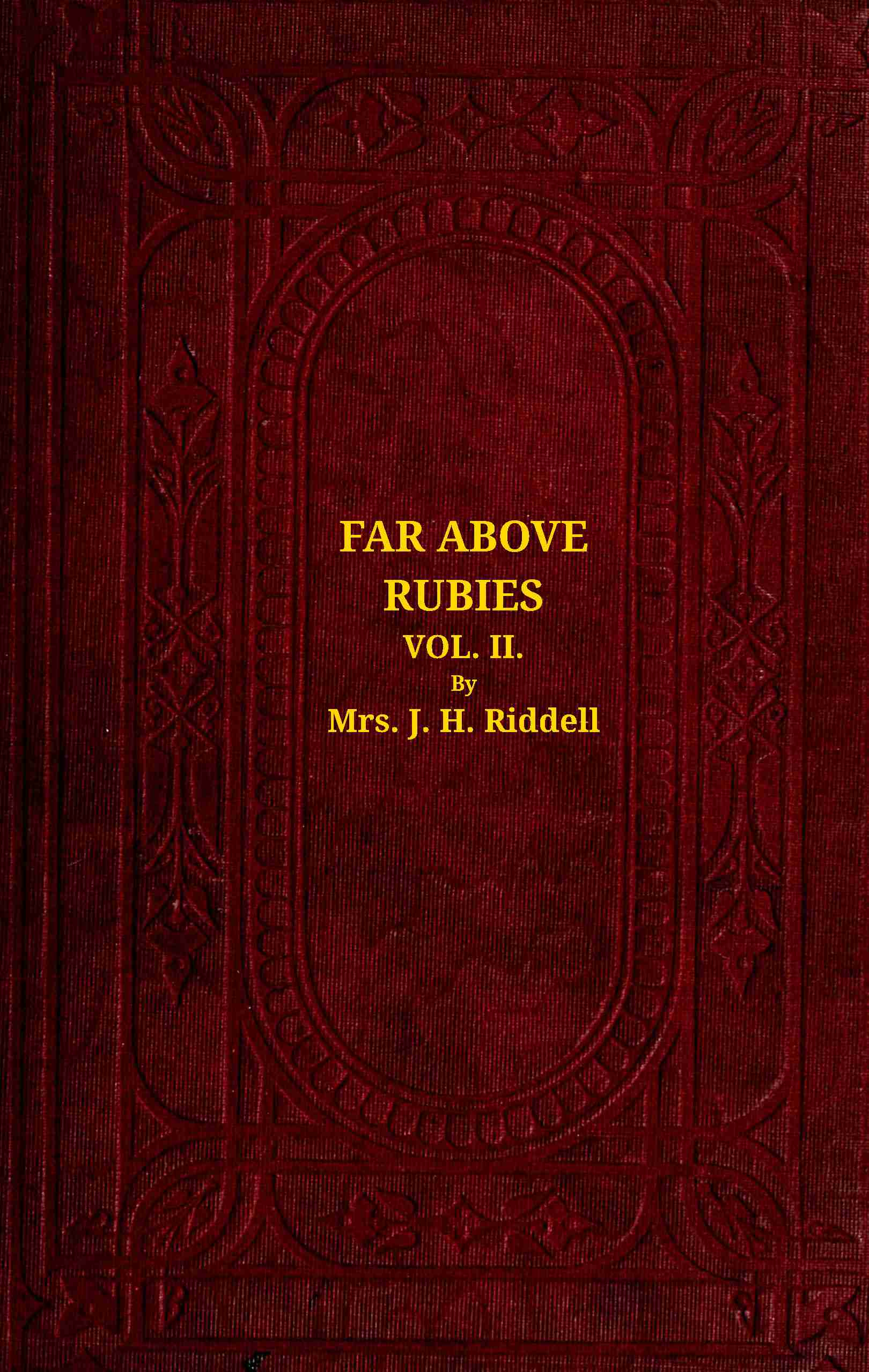 Far Above Rubies (vol. 2 of 3): A Novel