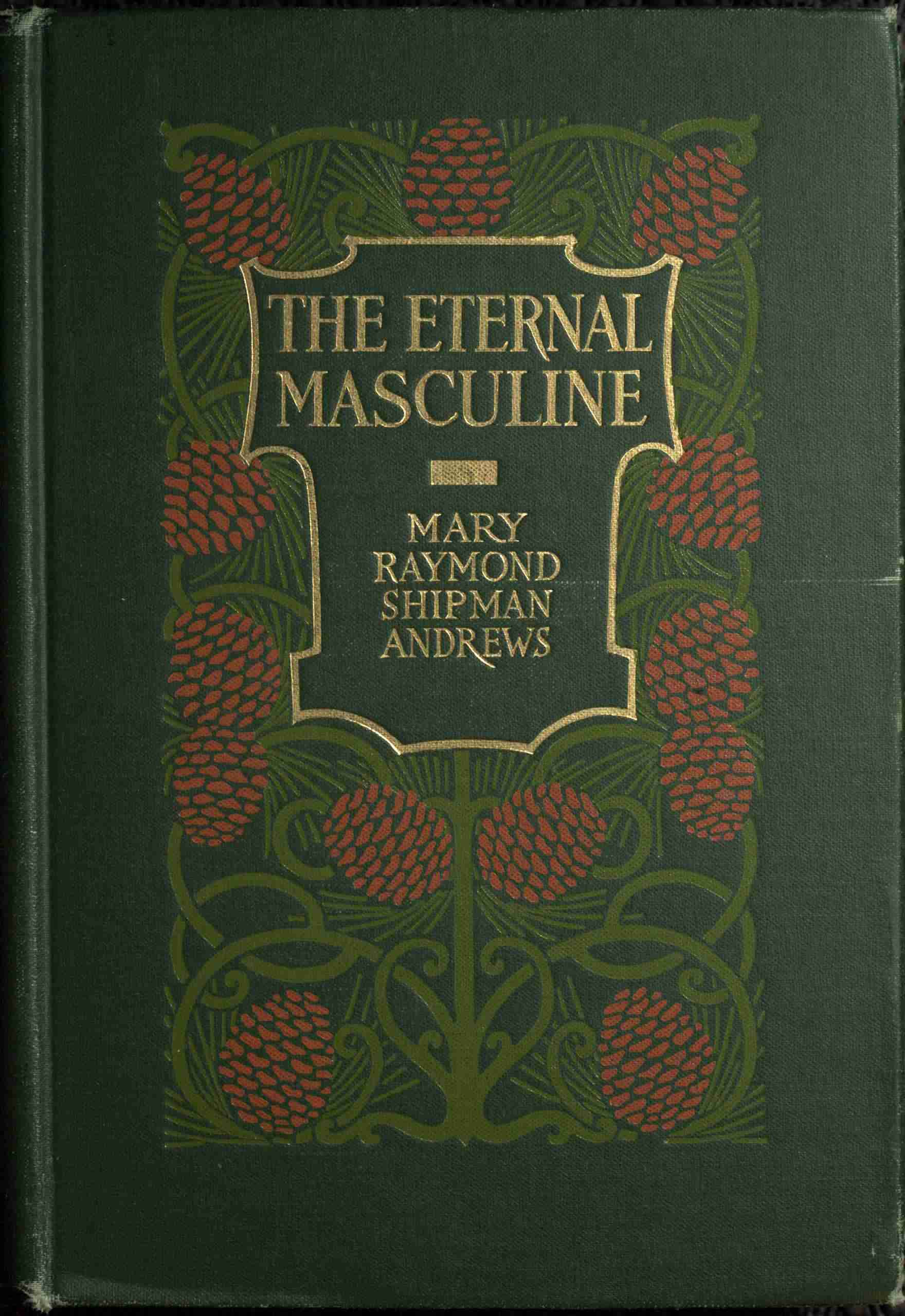 The Eternal Masculine: Stories of Men and Boys