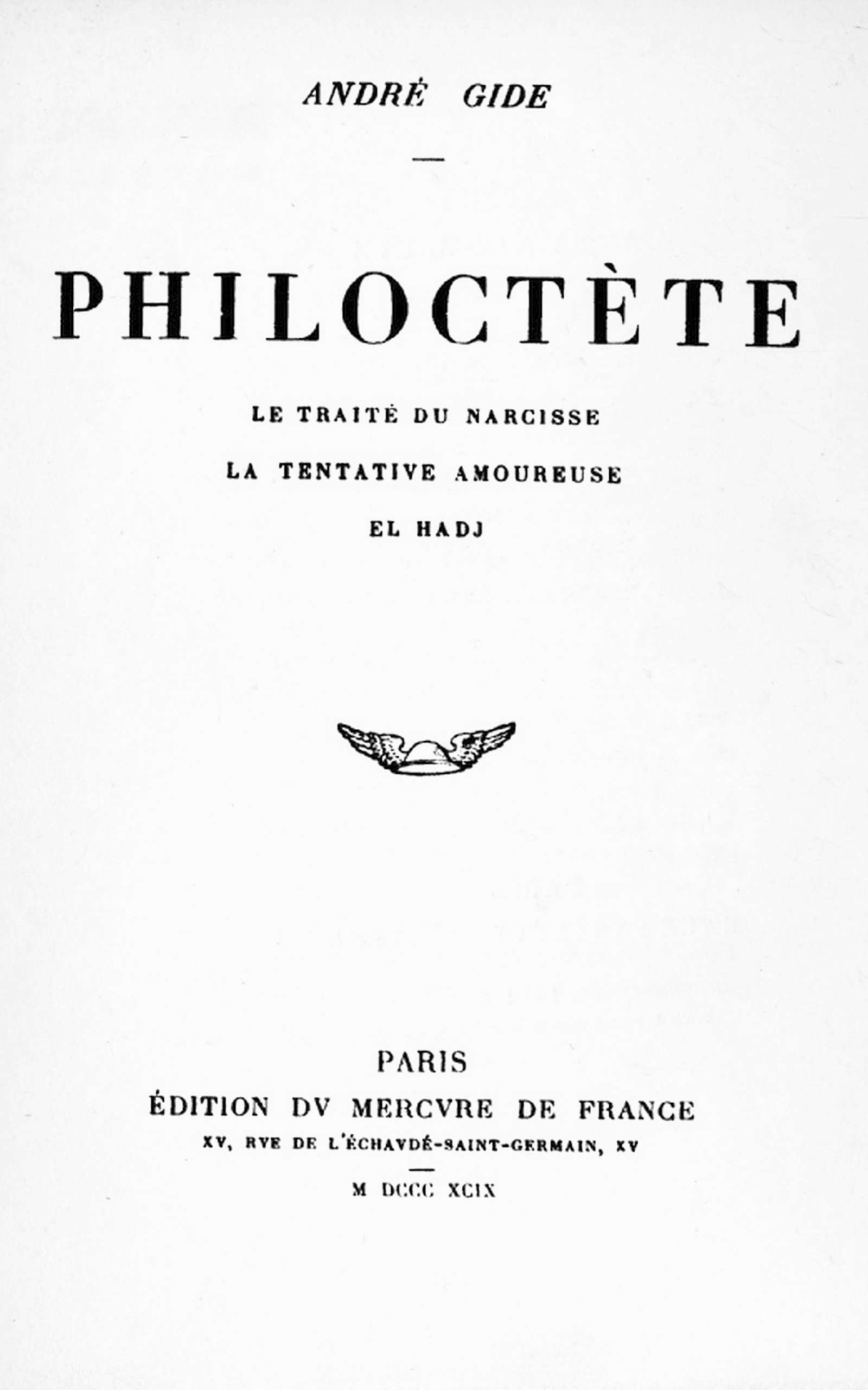 Philoctète: Le Traité Du Narcisse. La Tentation Amoureuse. El Hadj