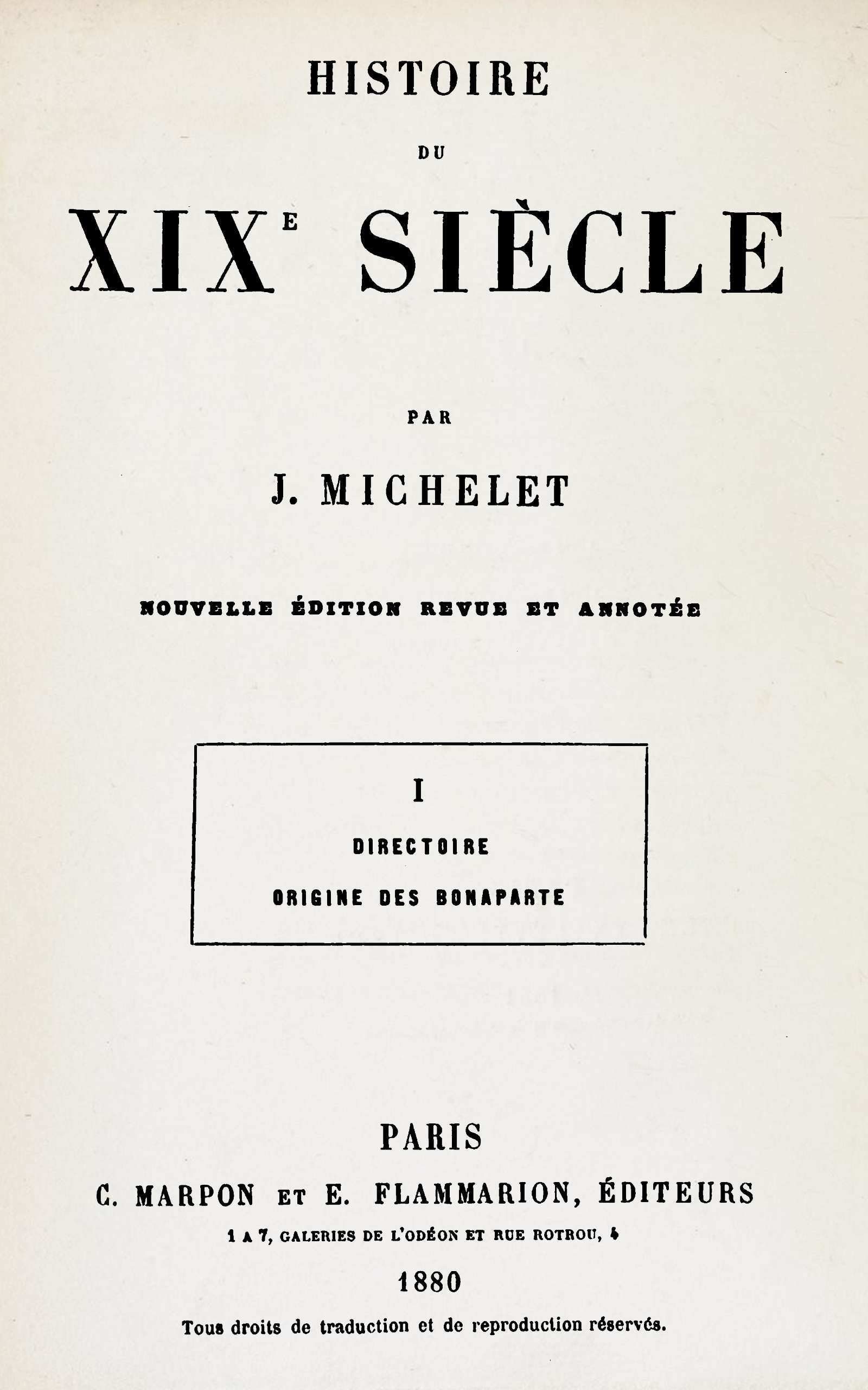 Histoire Du Xixe Siècle (volume 1/3): I. Directoire. Origine Des Bonaparte