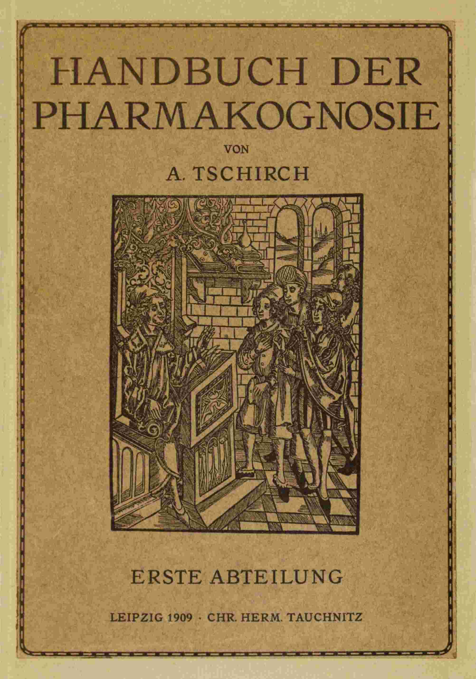 Handbuch Der Pharmakognosie: Erster Band. Allgemeine Pharmakognosie