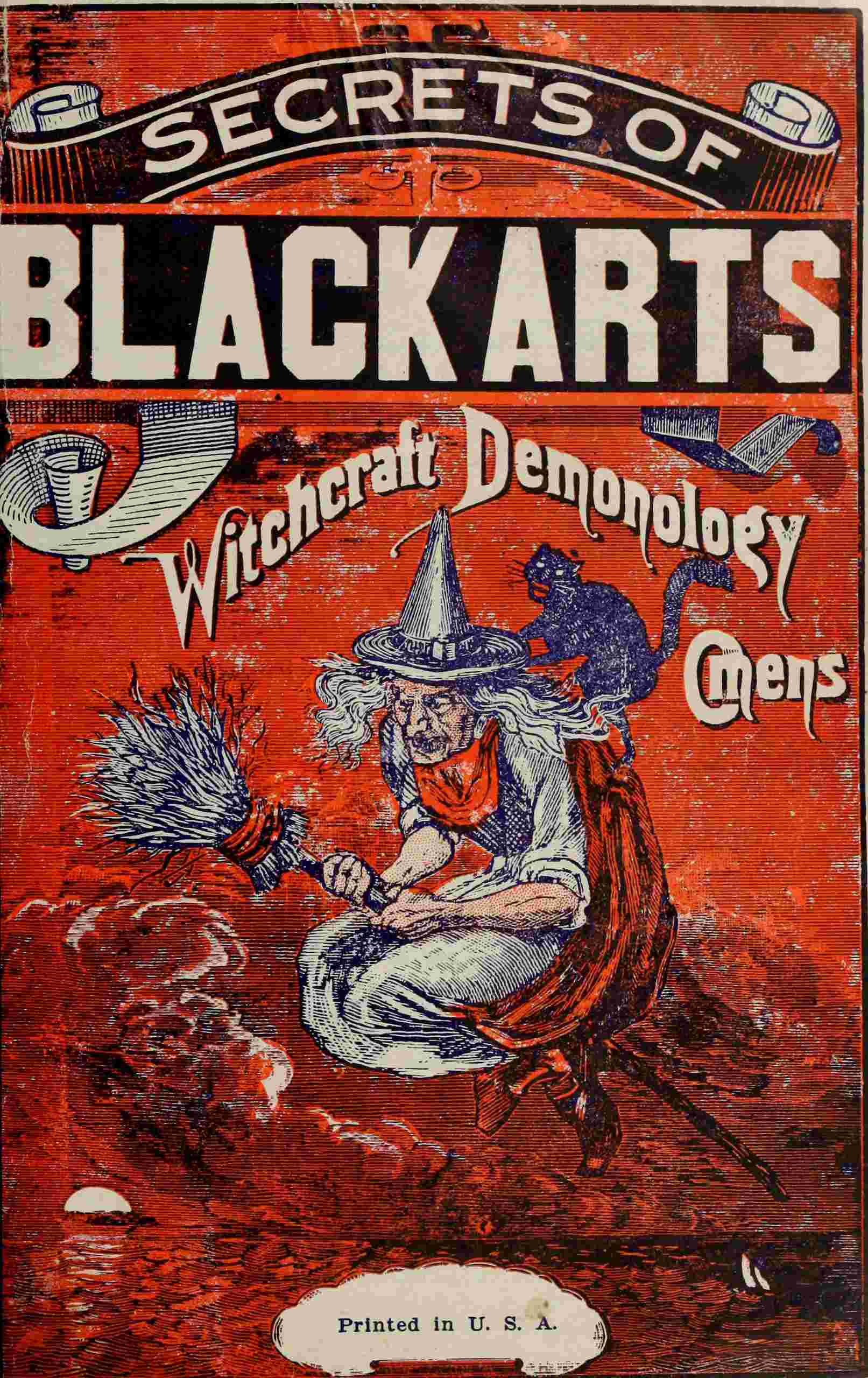 The Secrets of Black Arts!: A Key Note to Witchcraft, Devination [Sic], Omens, Forwarnings, Apparitions, Sorcery, Dæmonology, Dreams, Predictions, Visions, and the Devil's Legacy to Earth Mortals, Compacts with the Devil! with the Most Authentic History of Salem Witchcraft