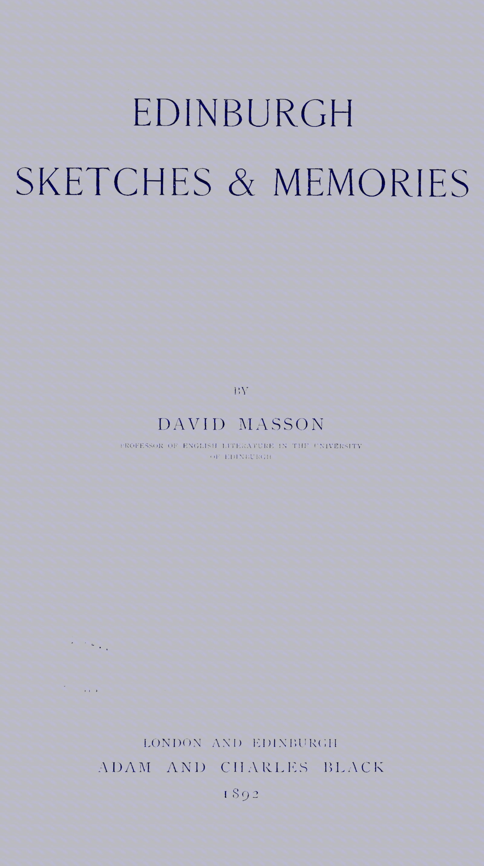 Edinburgh Sketches & Memories
