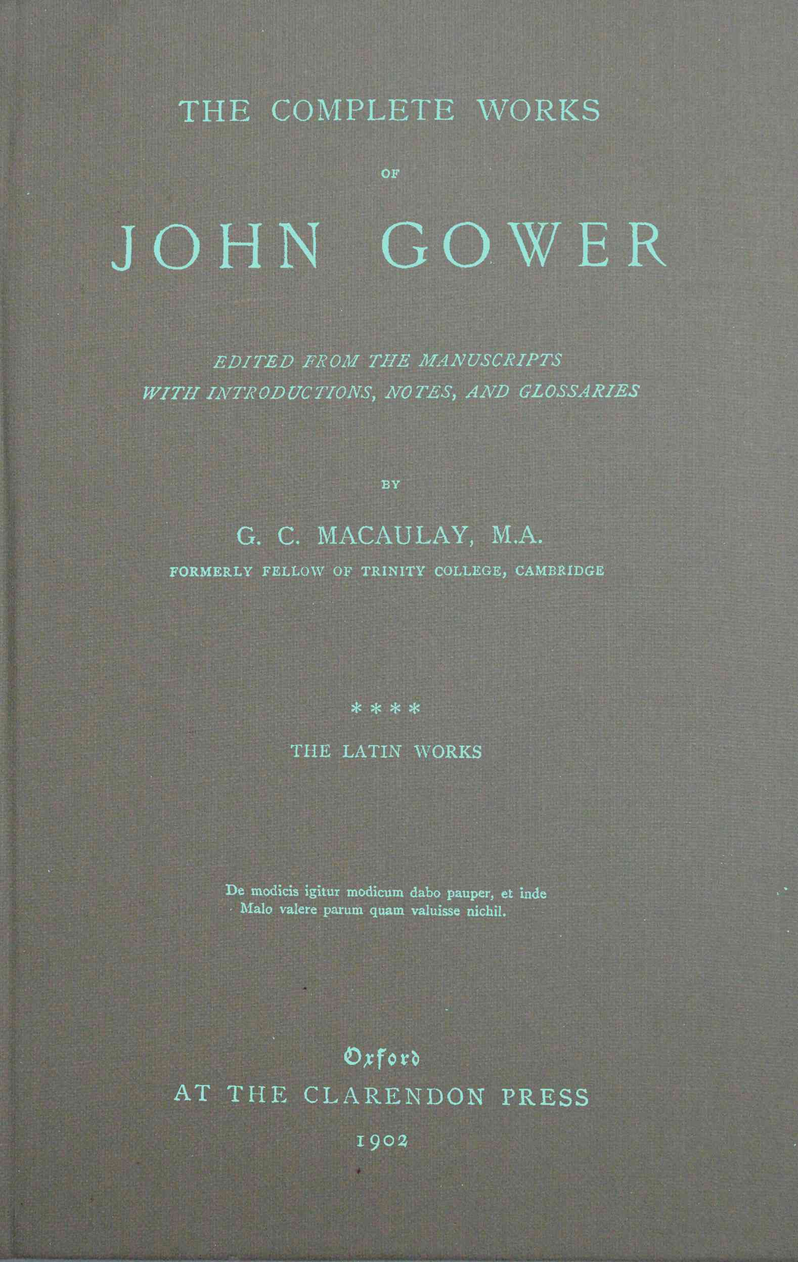 The Complete Works of John Gower, Volume 4: The Latin Works