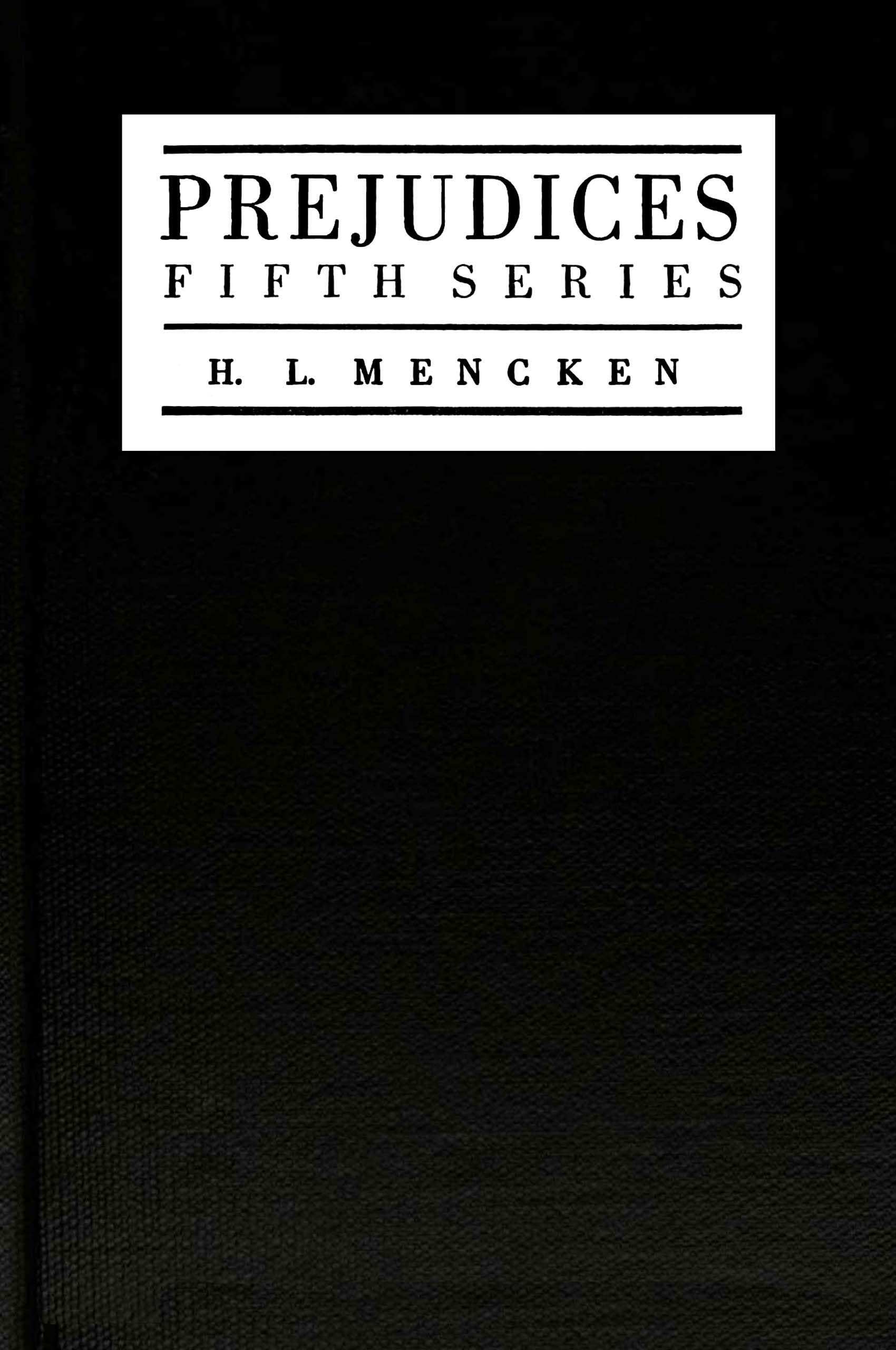 Prejudices, Fifth Series