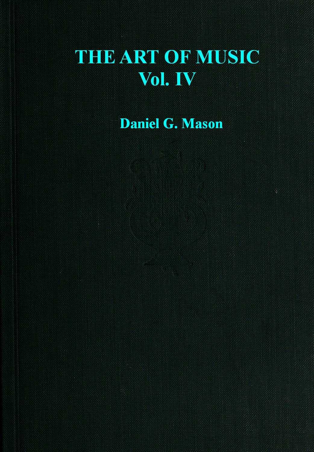The Art of Music, Vol. 04 (of 14): Music in America