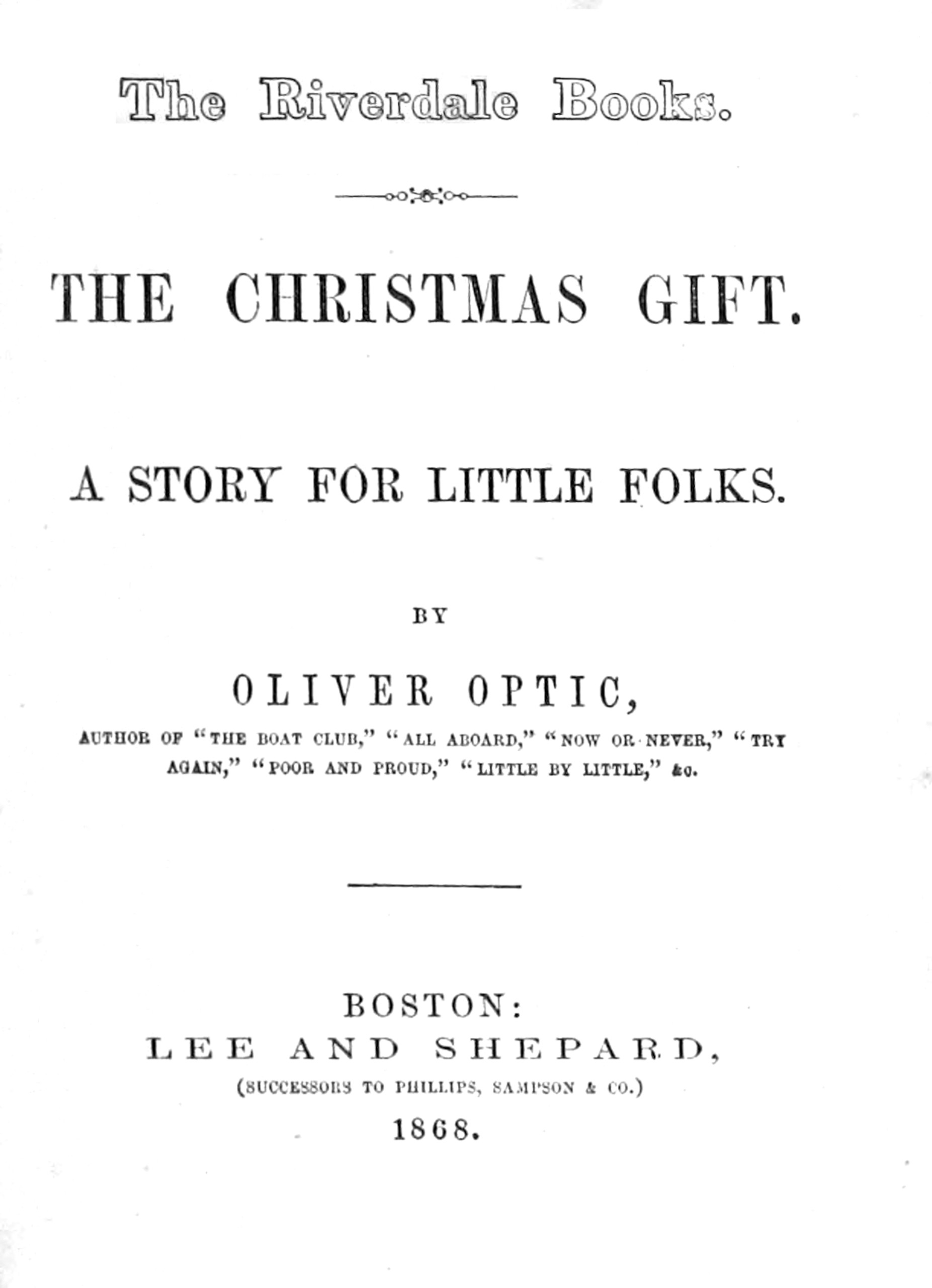 The Christmas Gift: A Story for Little Folks