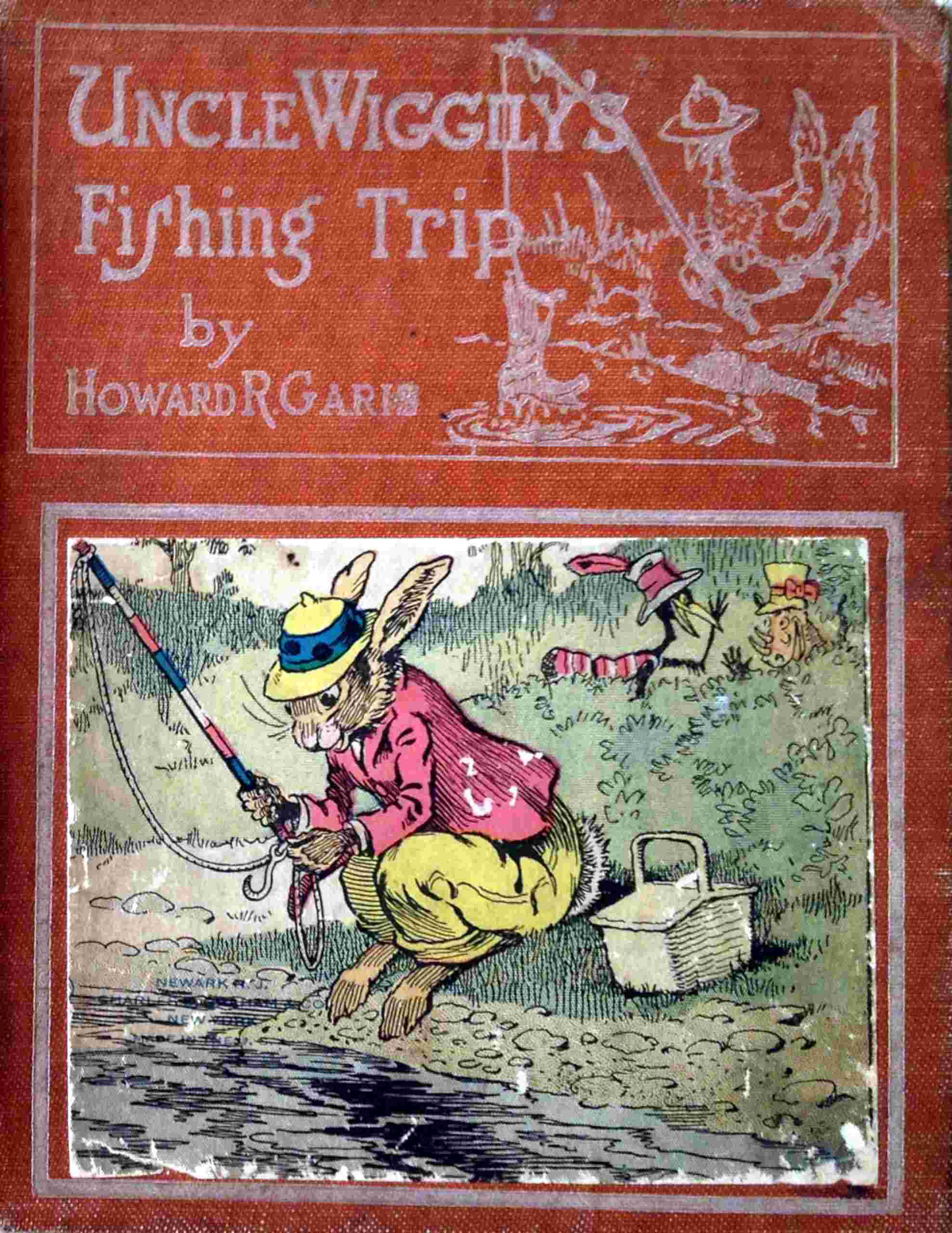 Uncle Wiggily's Fishing Trip: Or, The Good Luck He Had with the Clothes Hook; And How the Pip and Skee Were Stuck by the Chestnut Burrs; Also the Good Time at the Marshmallow Roast