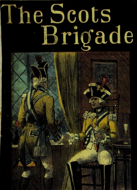 The 'Scots Brigade,' and Other Tales