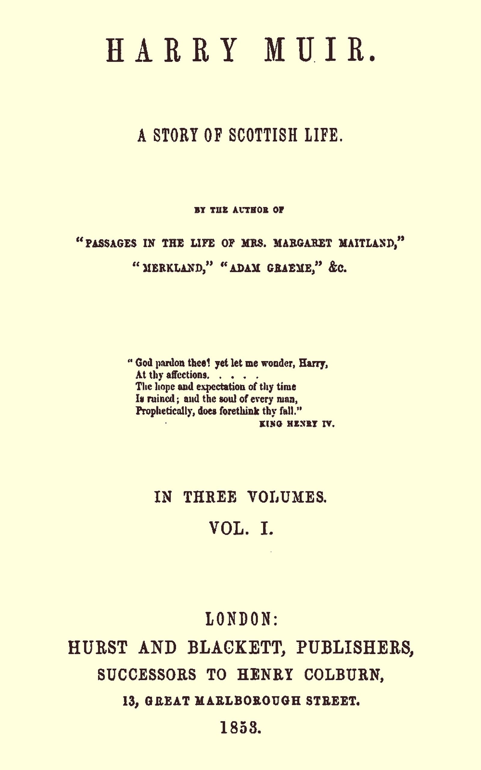 Harry Muir: A Story of Scottish Life, Vol. 1 (of 3)