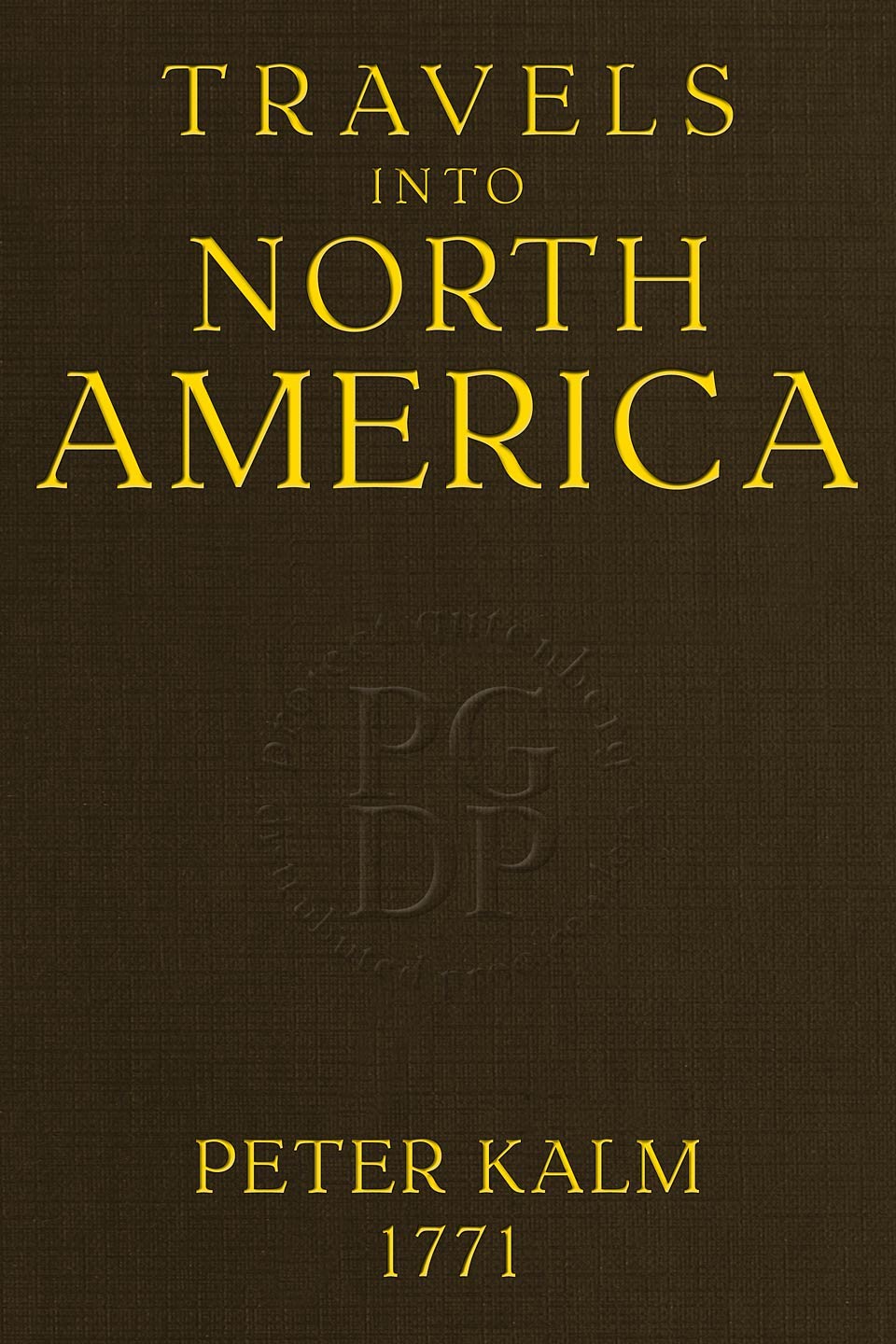 Travels into North America, Volume 3 (of 3)