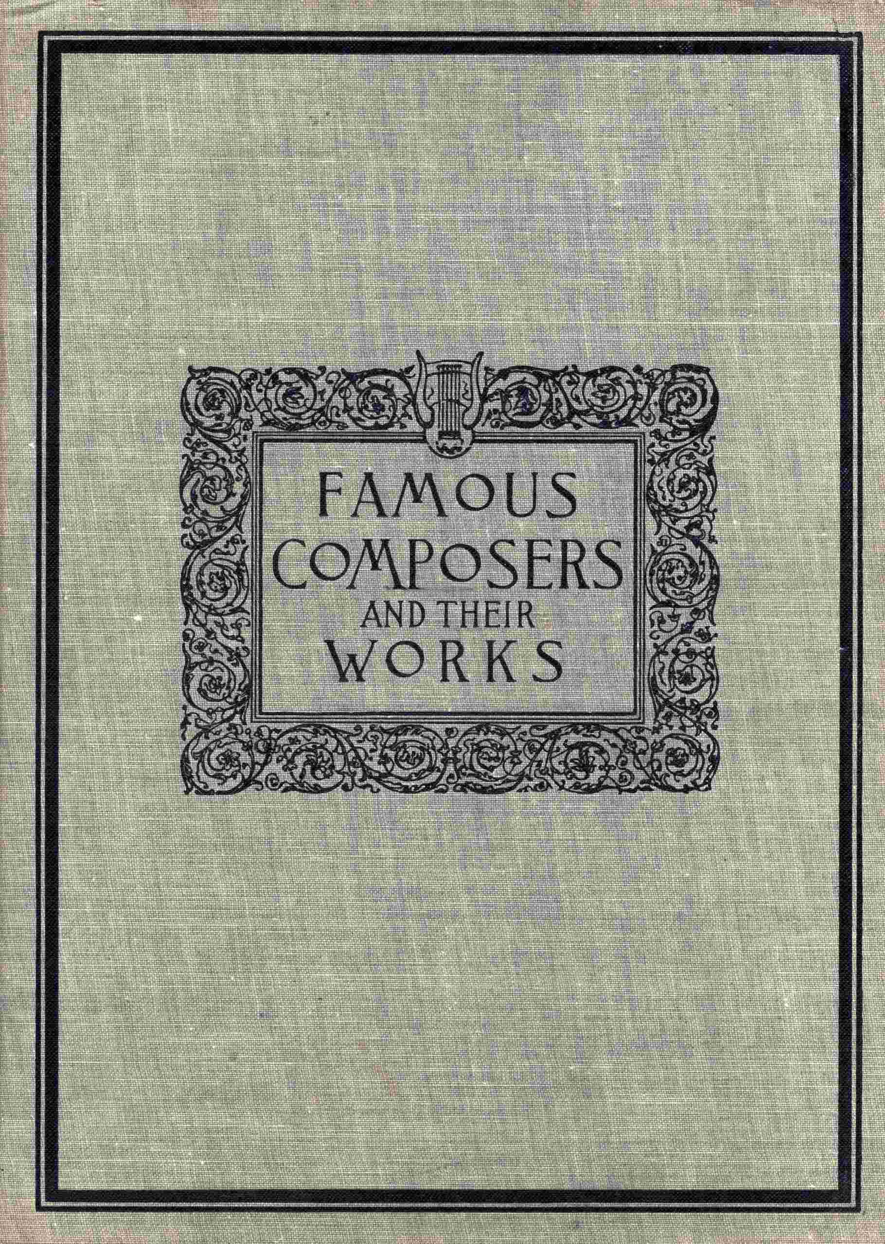 Famous Composers and Their Works, Vol. 3