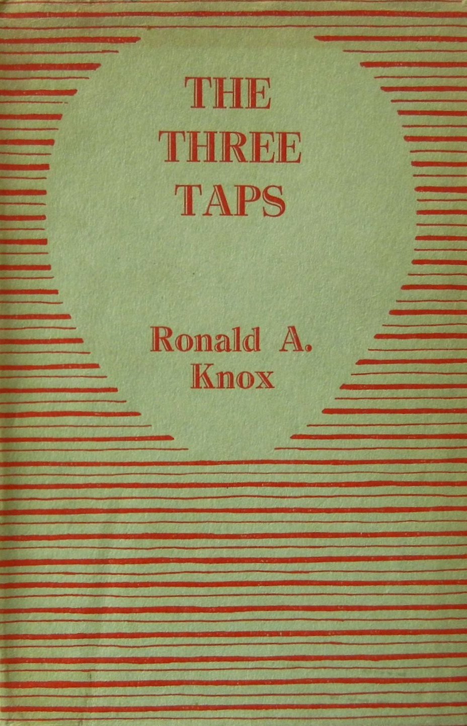 The Three Taps: A Detective Story Without a Moral