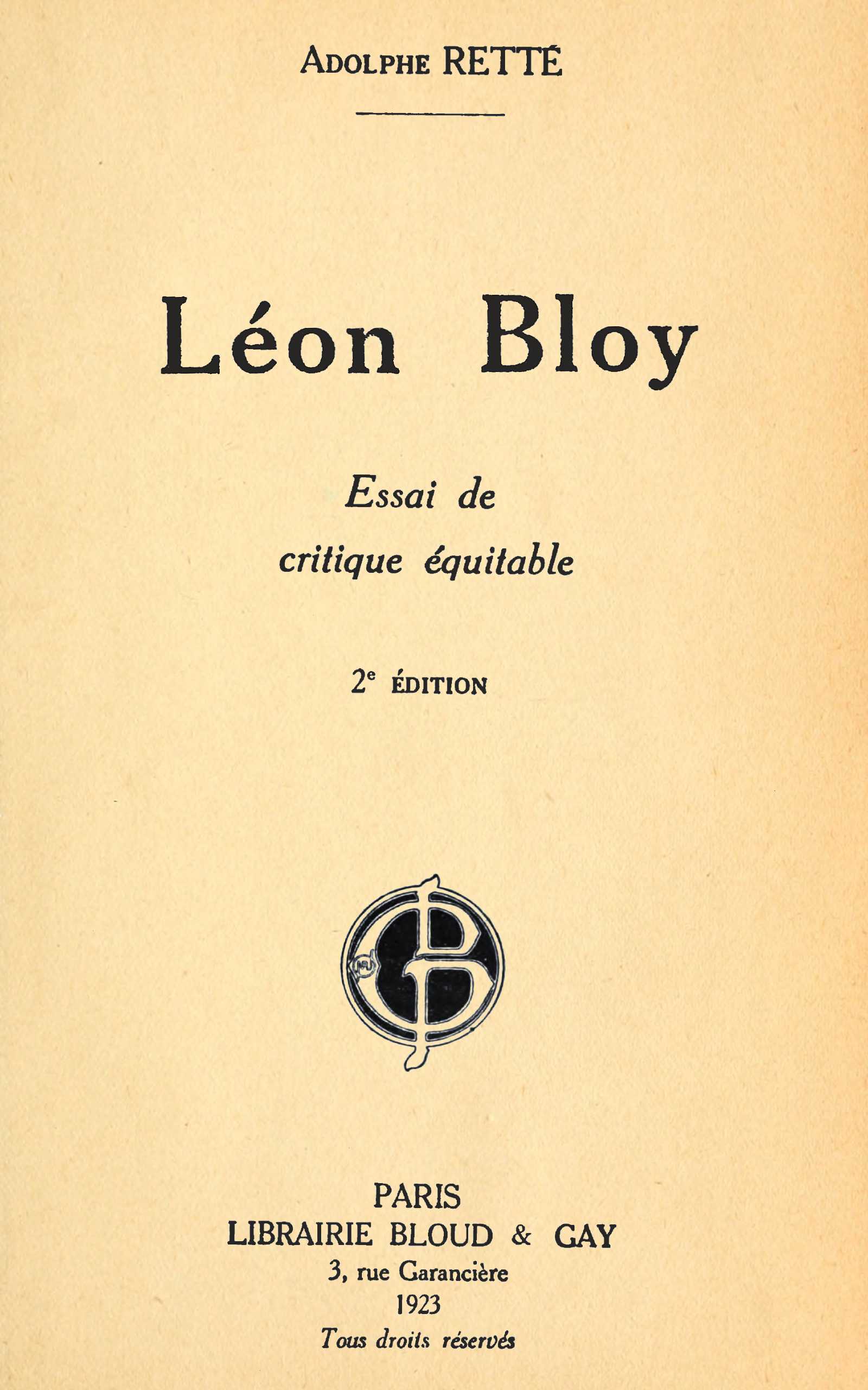 Léon Bloy: Essai De Critique Équitable