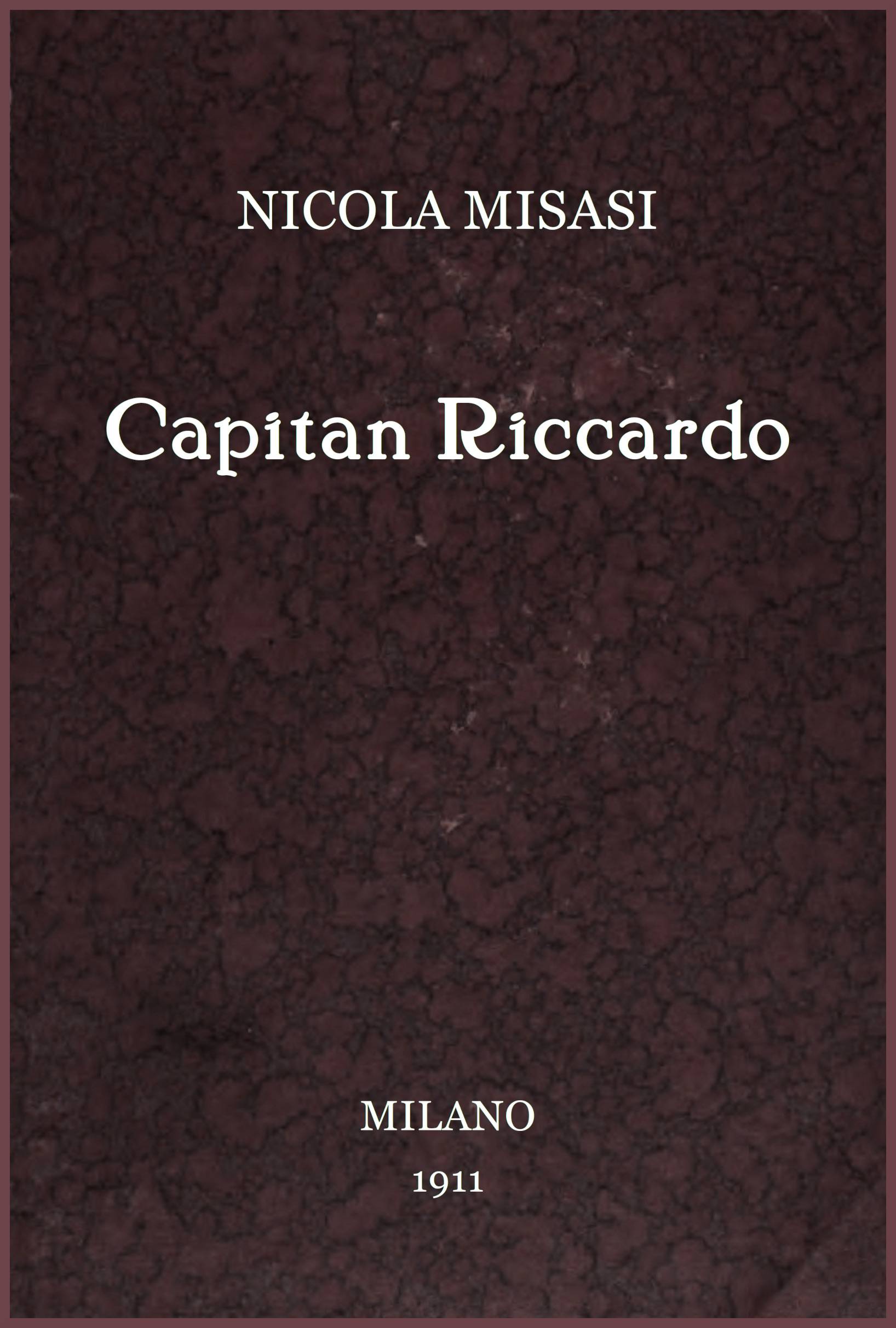 Capitan Riccardo: Romanzo