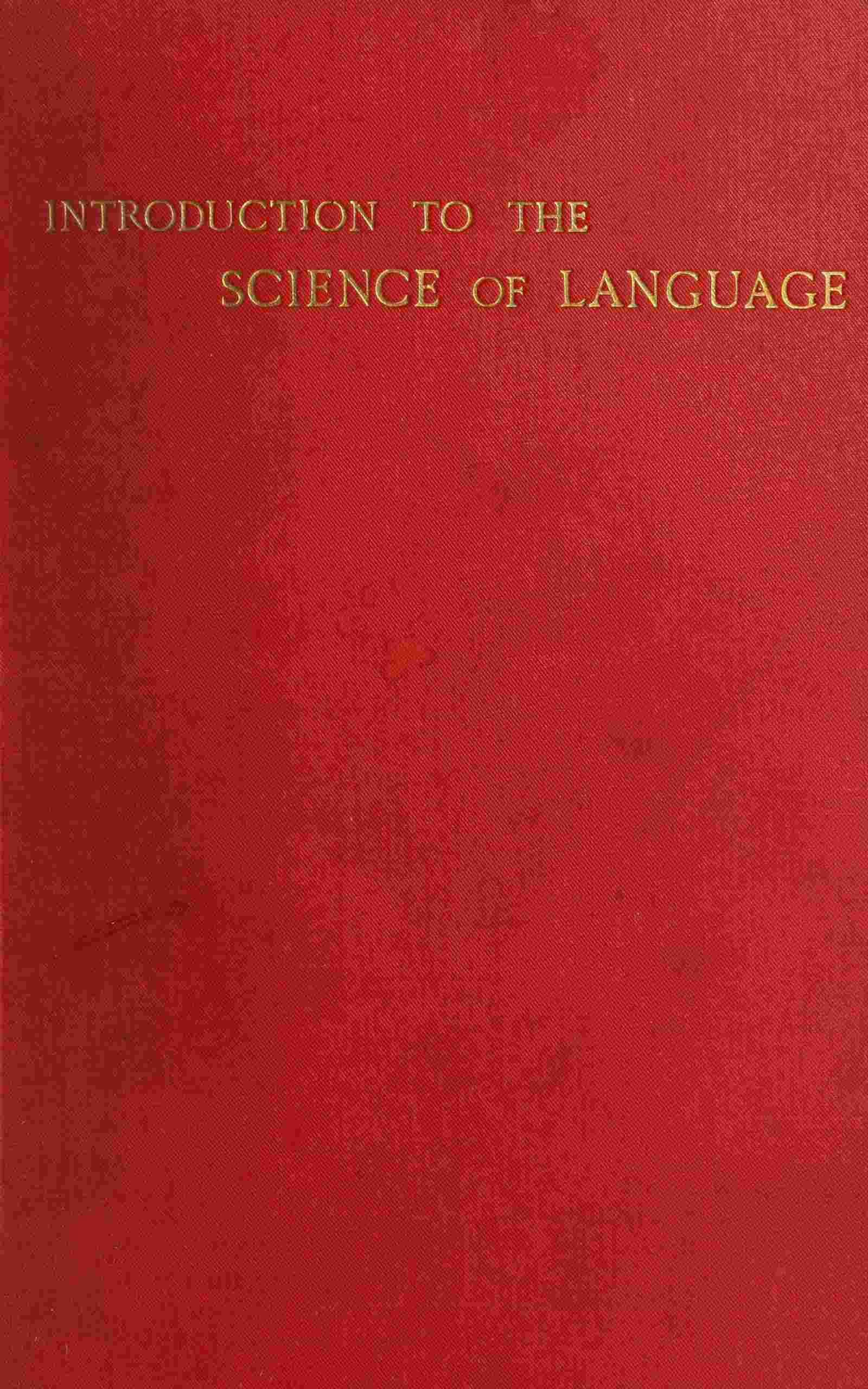 Introduction to the Science of Language, Volume 1 (of 2)