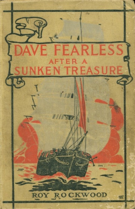 Dave Fearless After a Sunken Treasure: Or, The Rival Ocean Divers