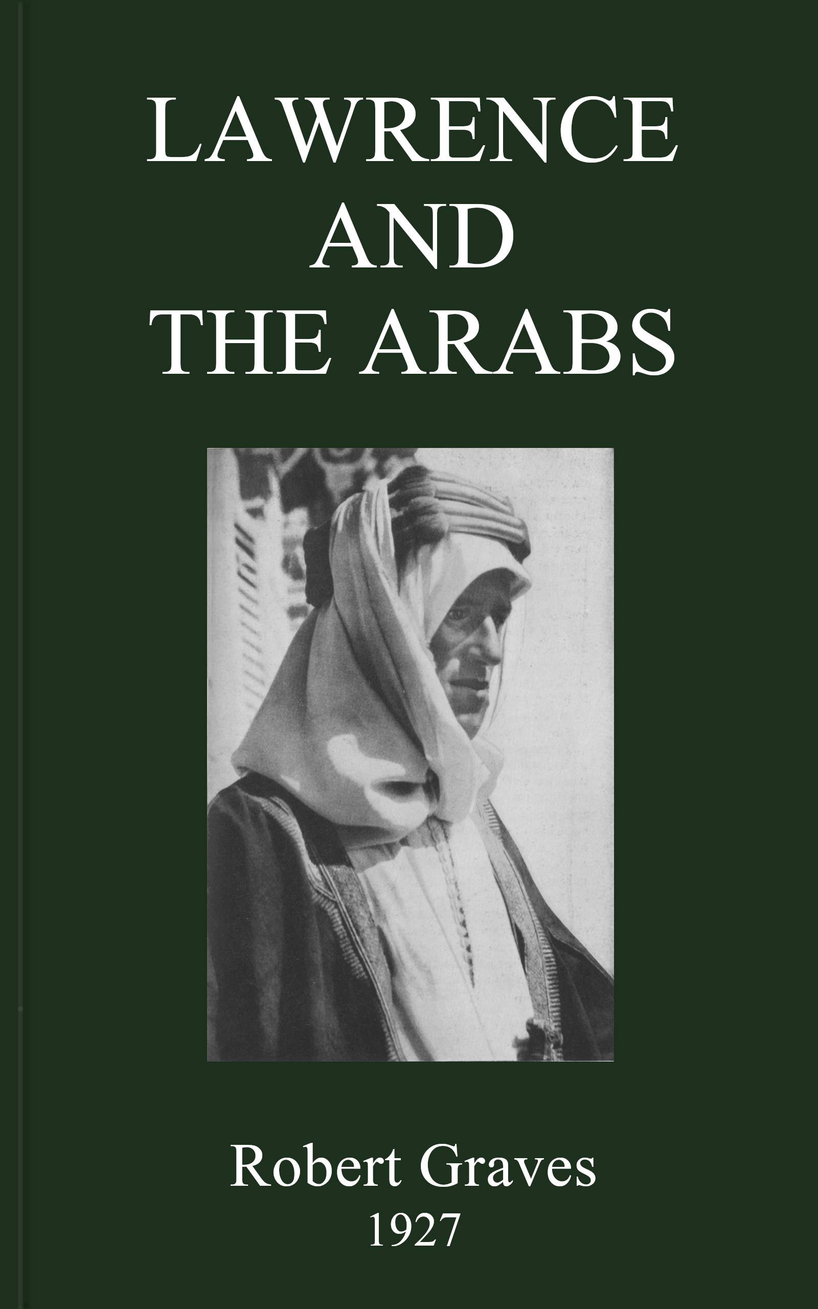 Lawrence and the Arabs