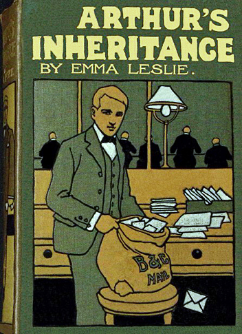 Arthur's Inheritance: Or, How He Conquered