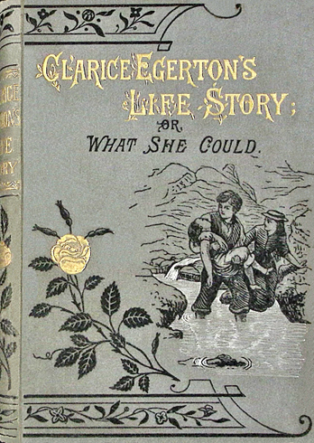 Clarice Egerton's Life Story: Or, What She Could