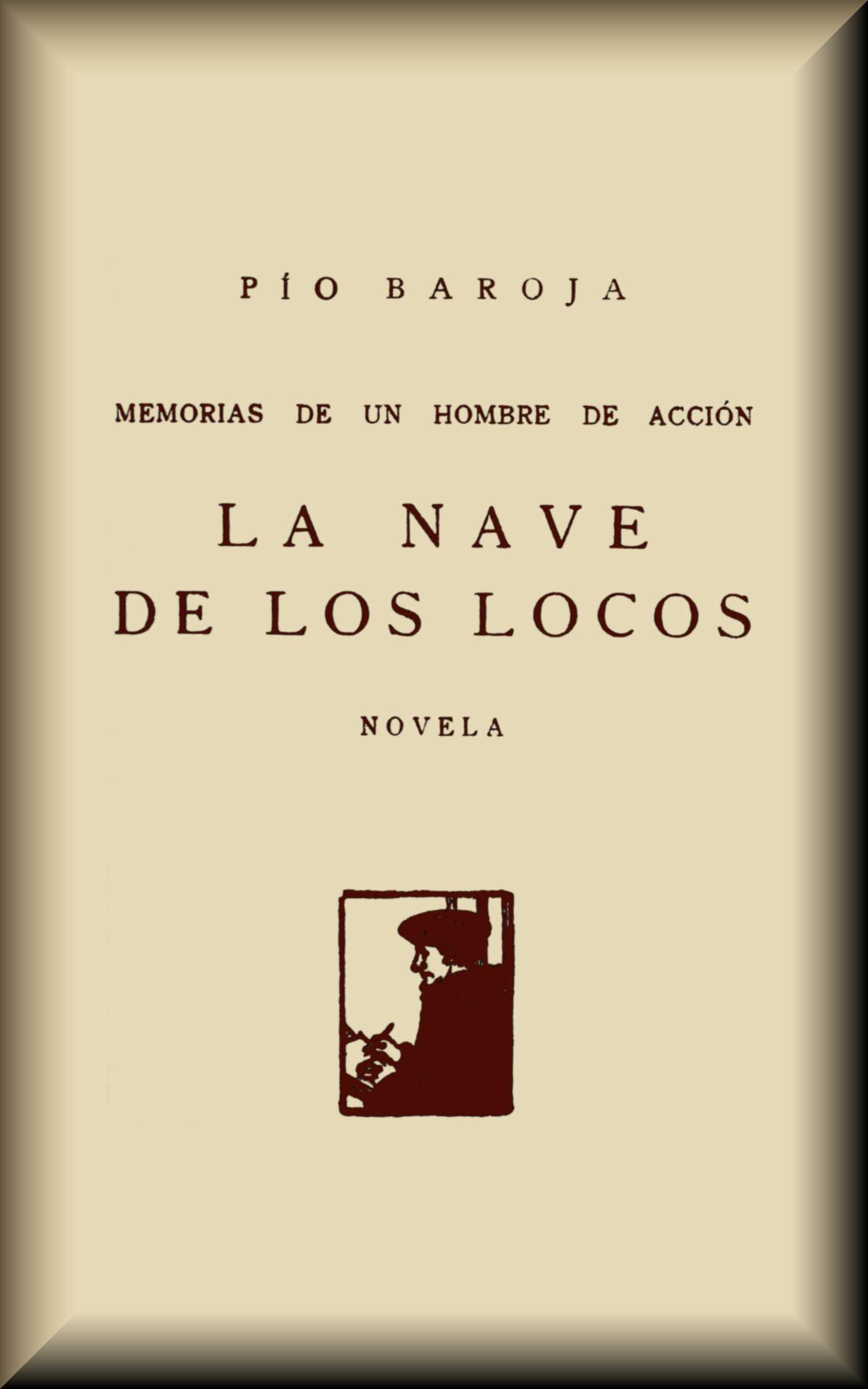 La Nave De Los Locos: Novela