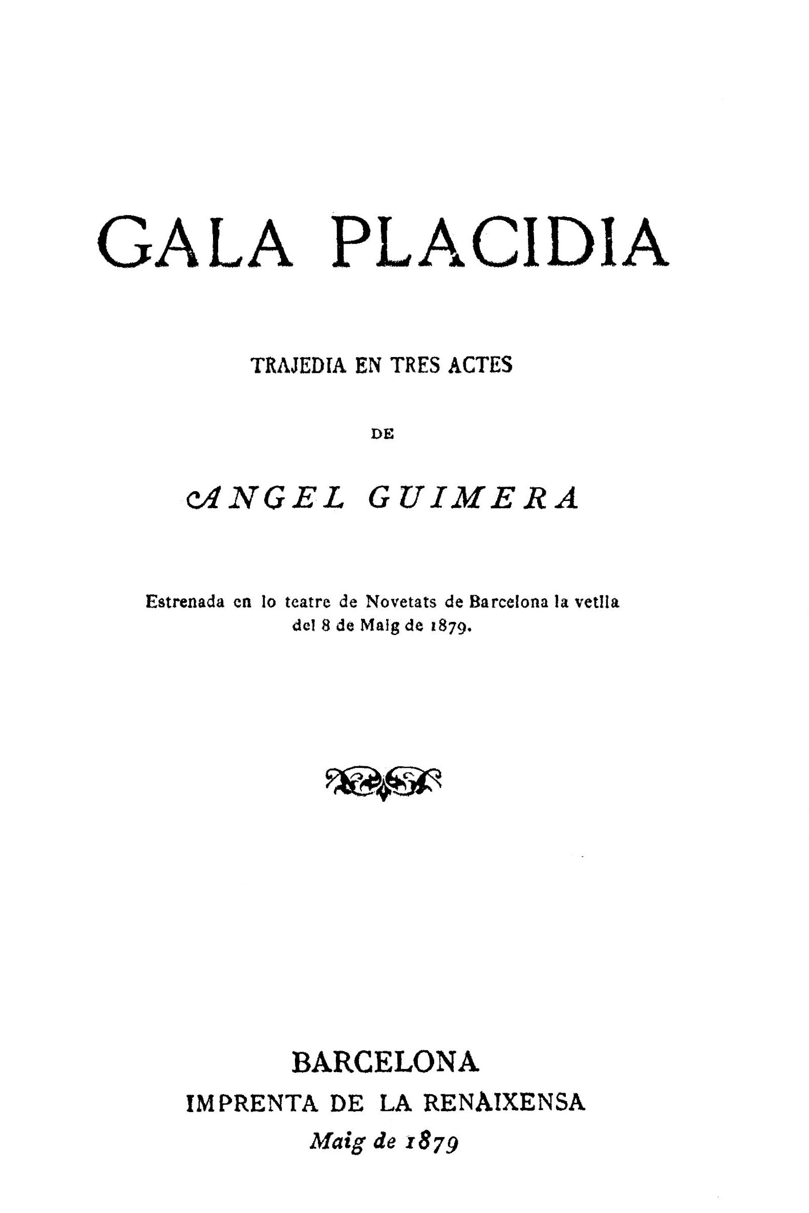 Gala Placidia: Tragedia En Tres Actes