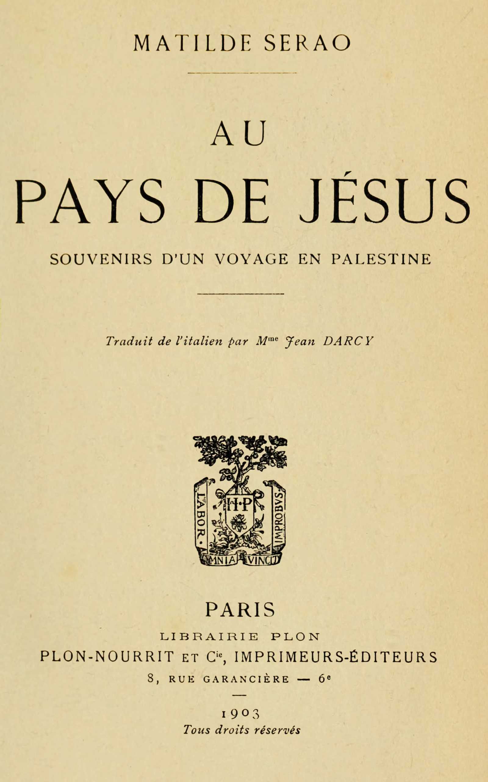 Au Pays De Jésus: Souvenirs D'un Voyage En Palestine