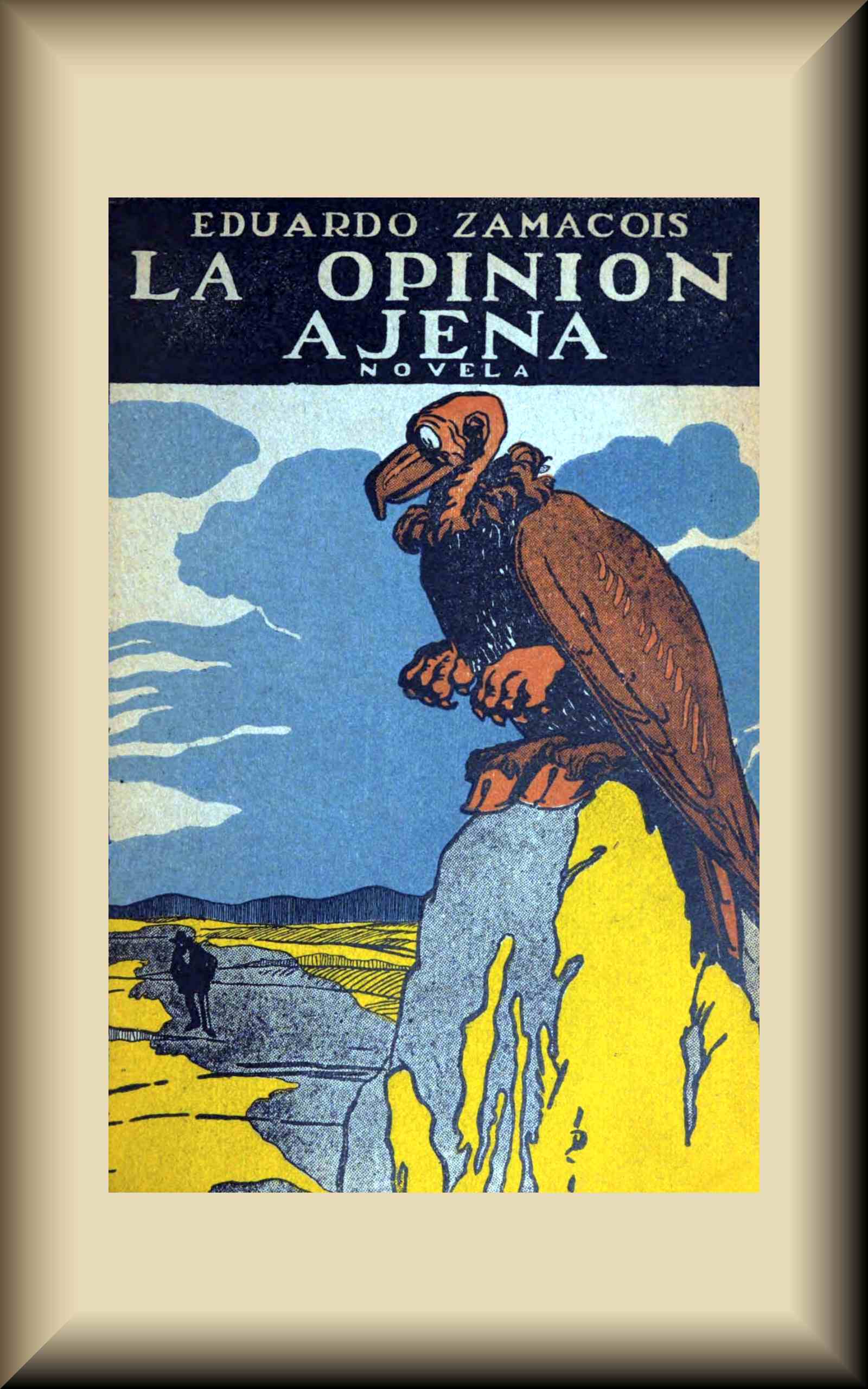 La Opinión Ajena: (novela)