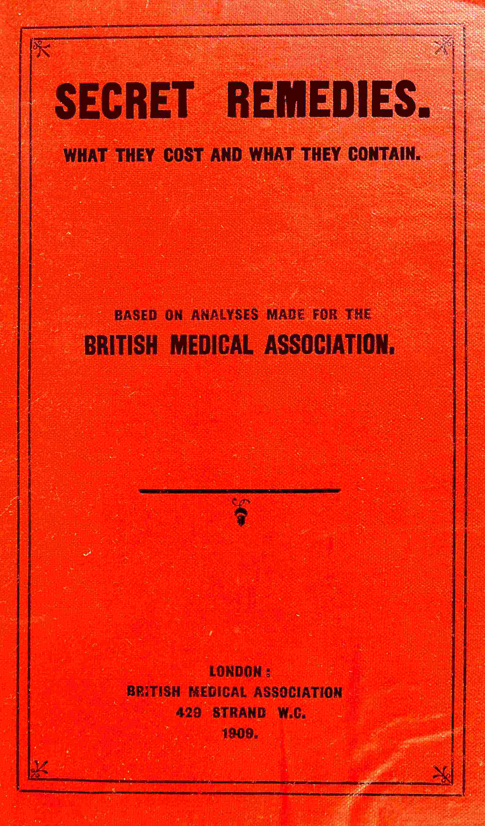 Secret Remedies: What They Cost and What They Contain