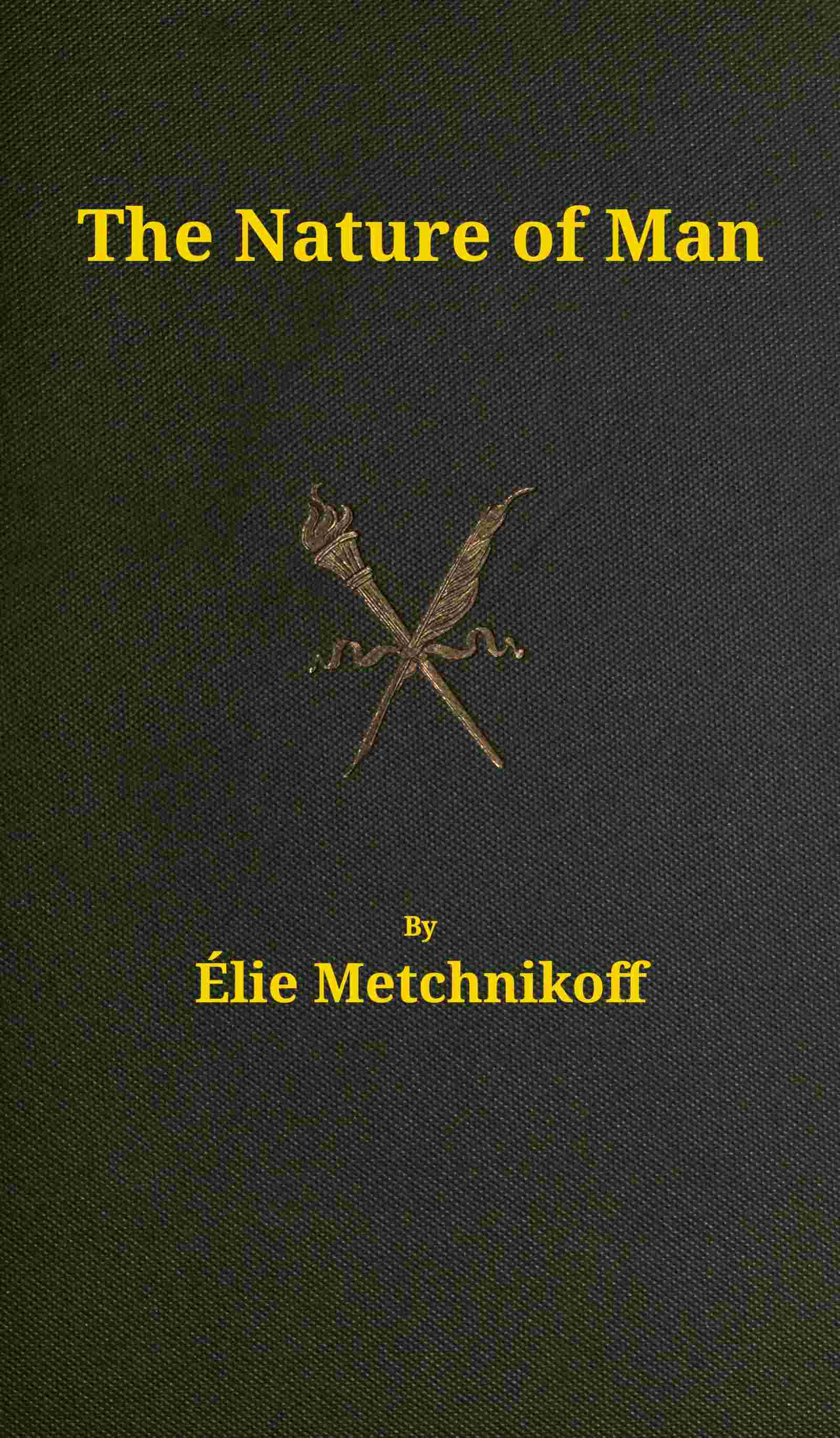 The Nature of Man: Studies in Optimistic Philosophy