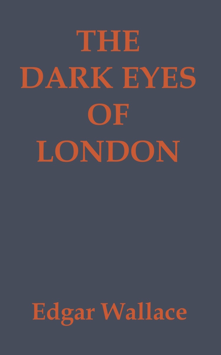 The Dark Eyes of London