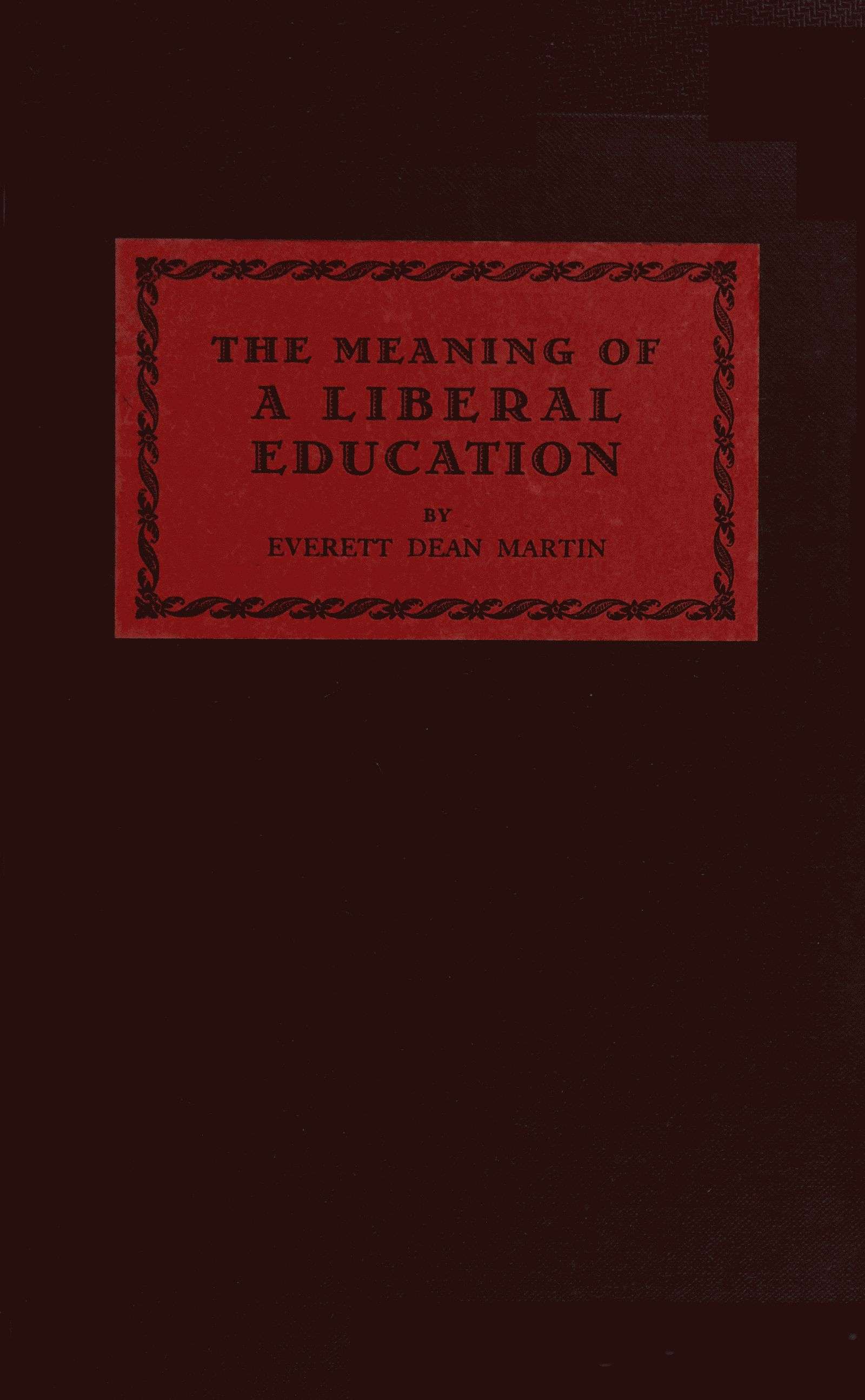 The Meaning of a Liberal Education