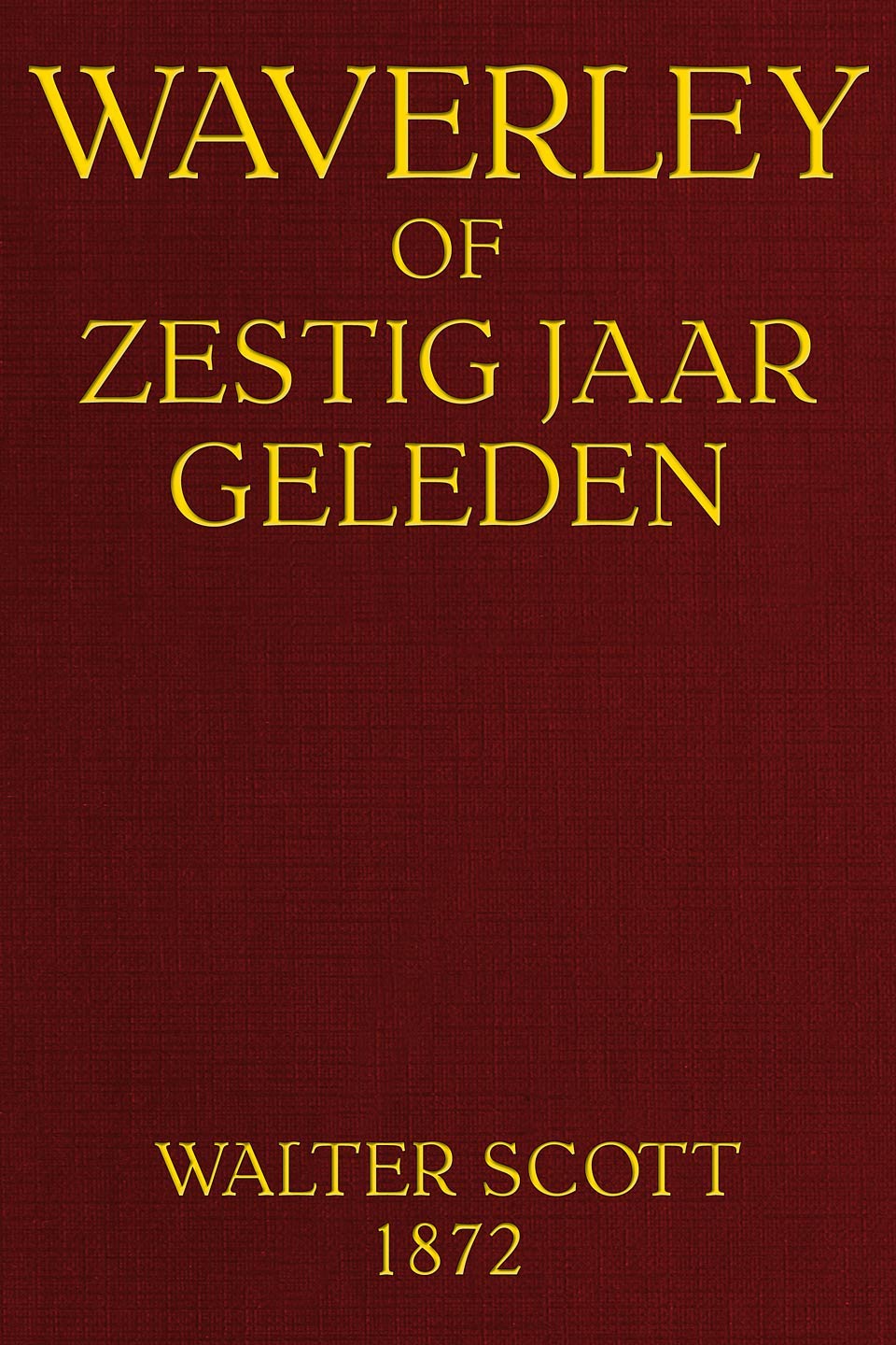 Waverley: Of Zestig Jaar Geleden