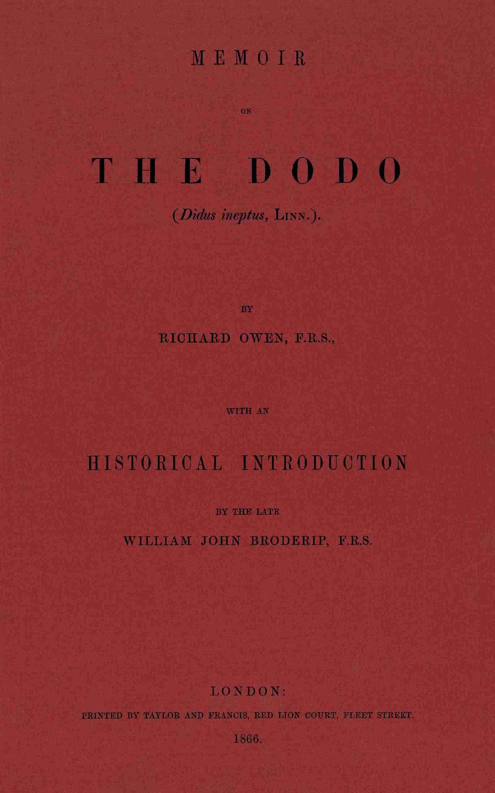 Memoir on the Dodo (didus Ineptus, Linn.)